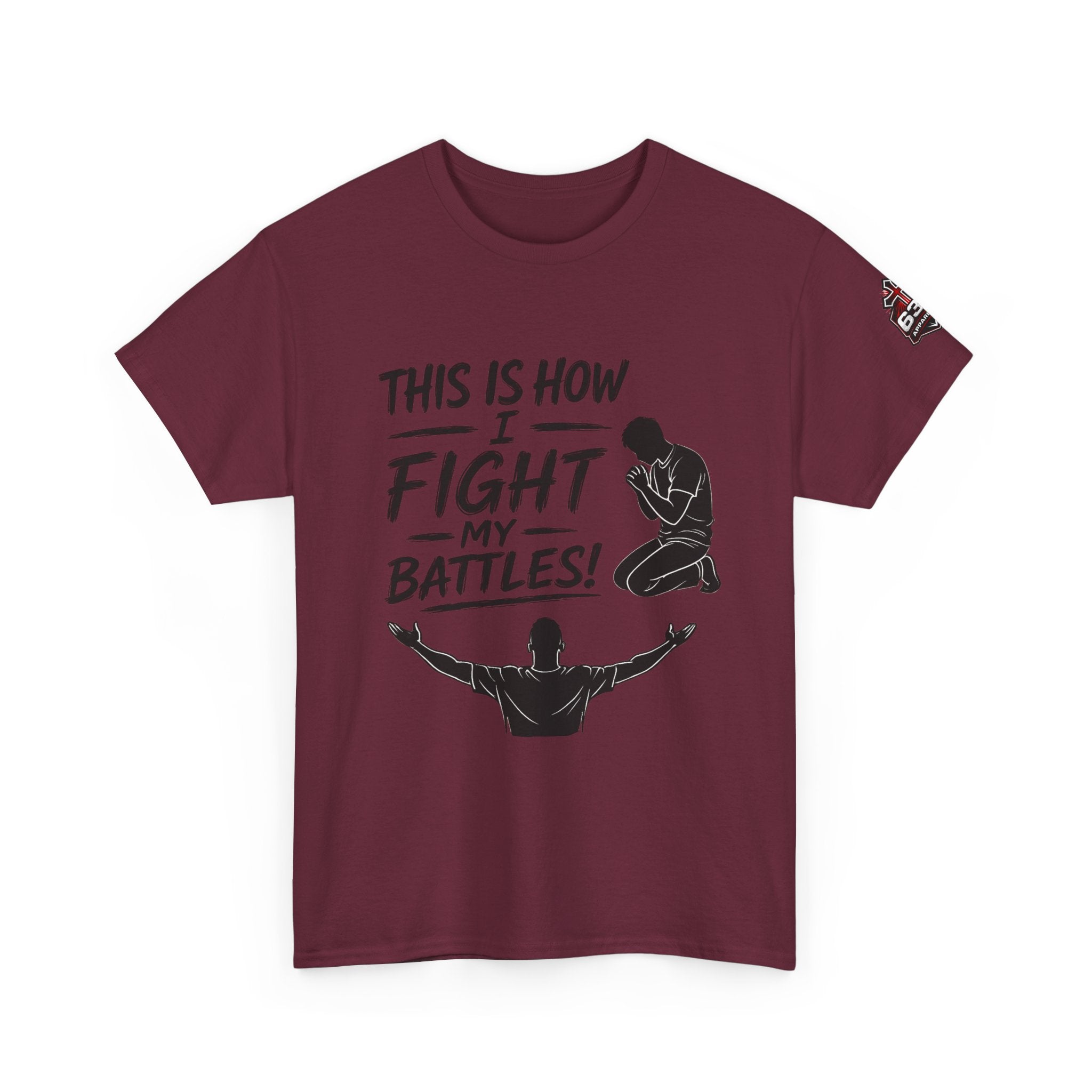Prayer & Worship Tee — "This Is How I Fight My Battles" Christian T-Shirt