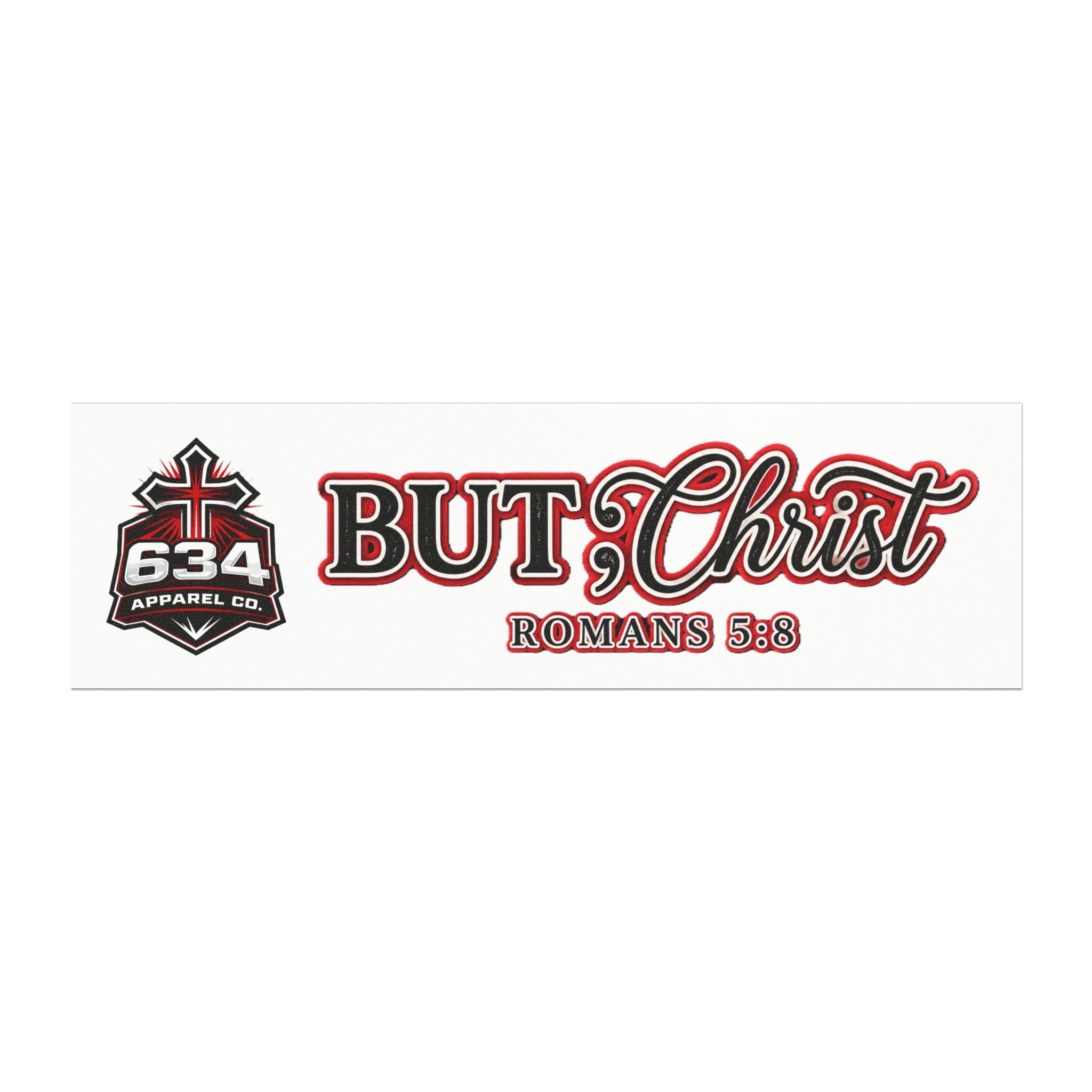 Car Magnet — "But Christ" Romans 5:8 Religious Faith Decal