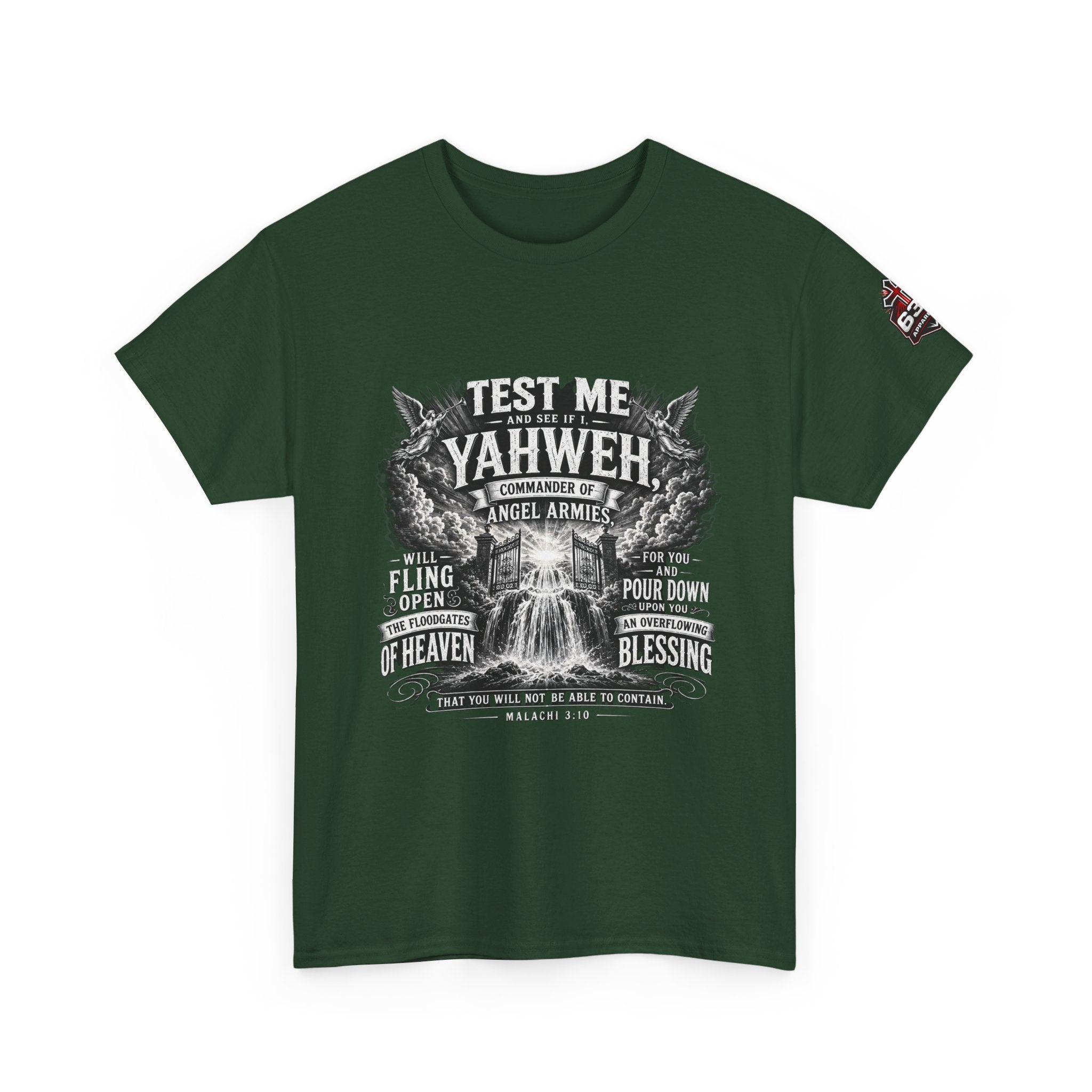Malachi 3:10 'Open the Floodgates of Heaven' T-Shirt