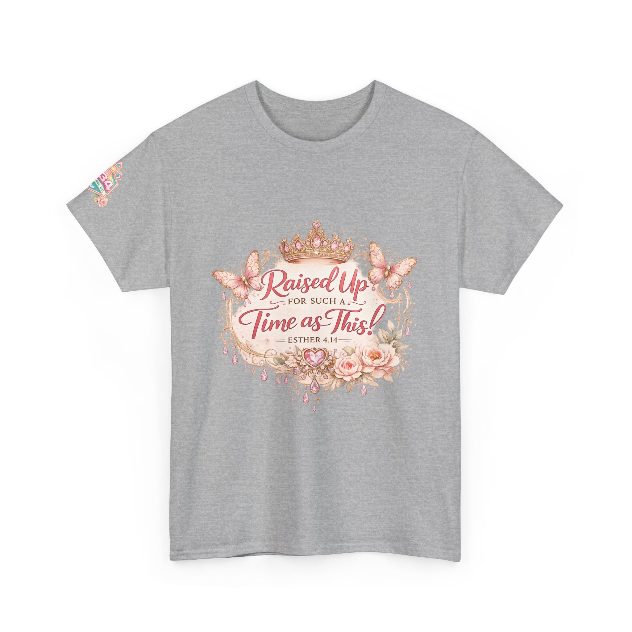 Esther 4:14 "Raised Up for Such a Time as This" T-Shirt