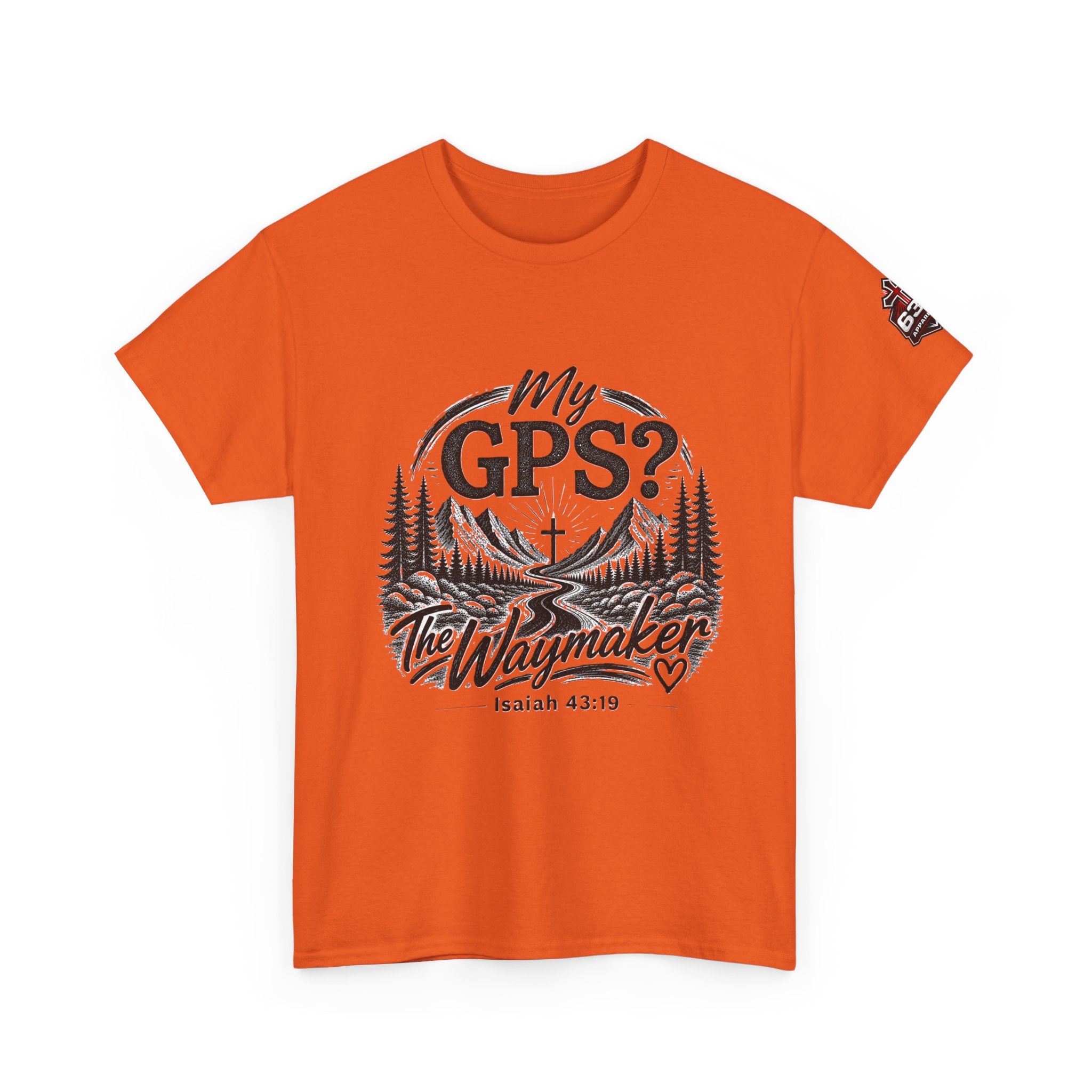 Waymaker GPS T-Shirt — "My GPS is the Waymaker" (Isaiah 43:19)