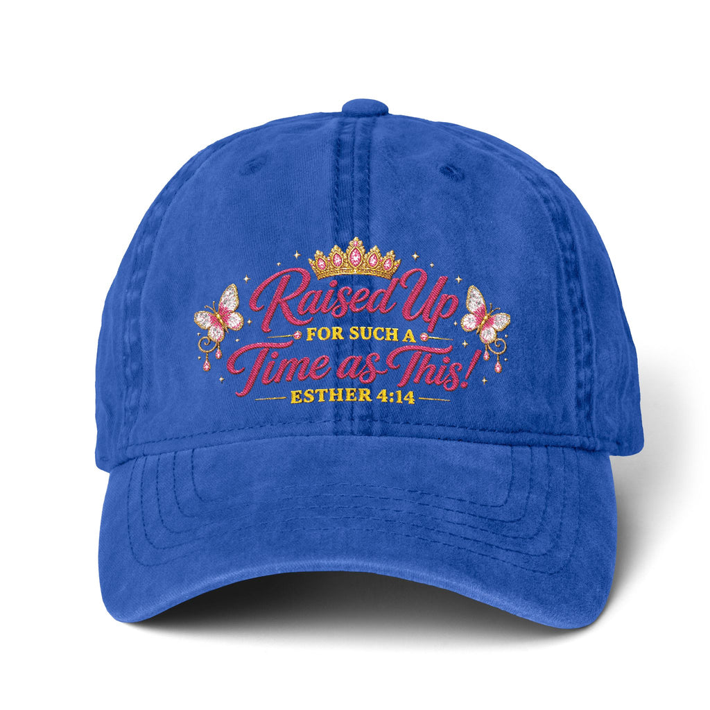 Raised Up For Such a Time As This Hat – Esther 4:14