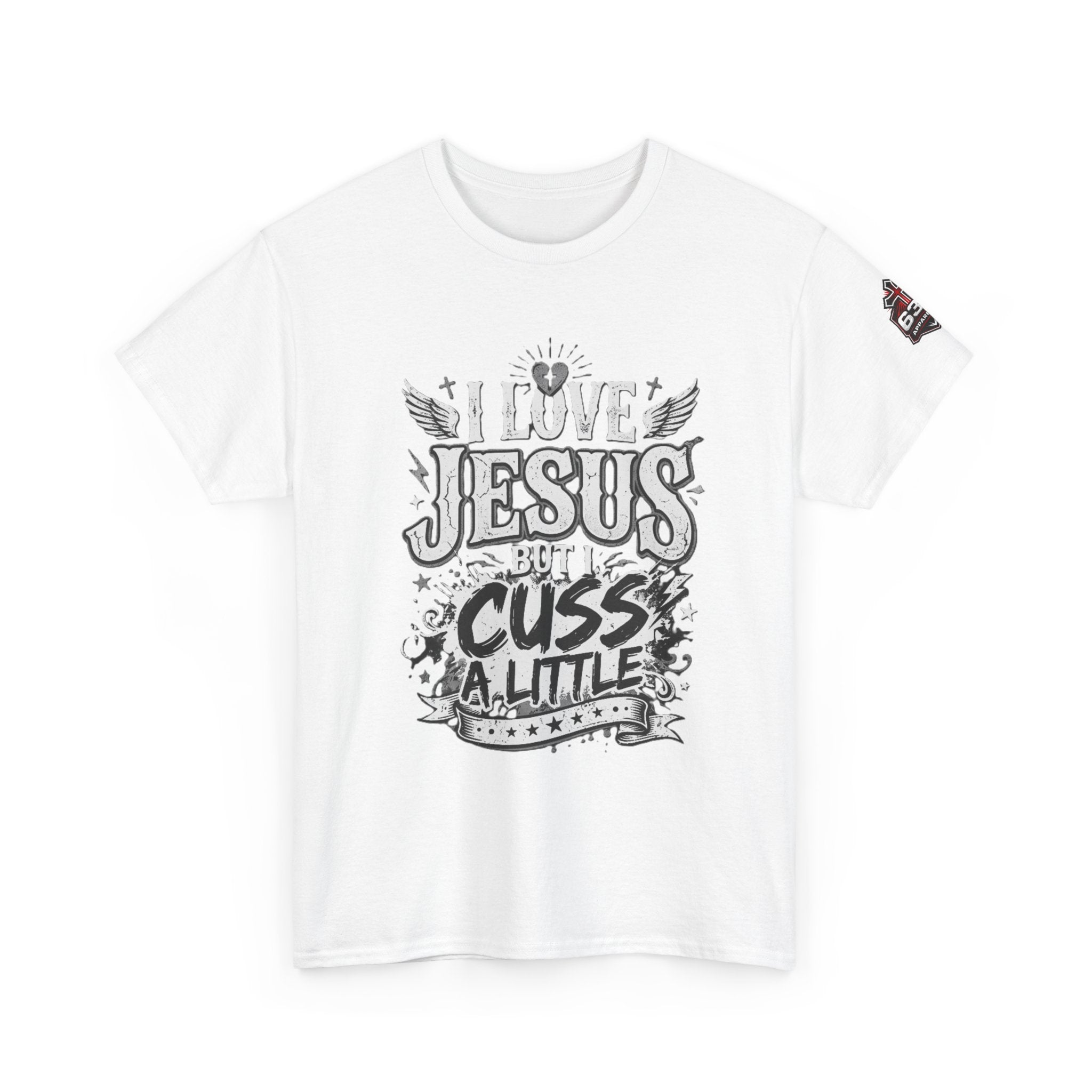Cheeky Christian Graphic Tee — "I Love Jesus But I Cuss a Little"