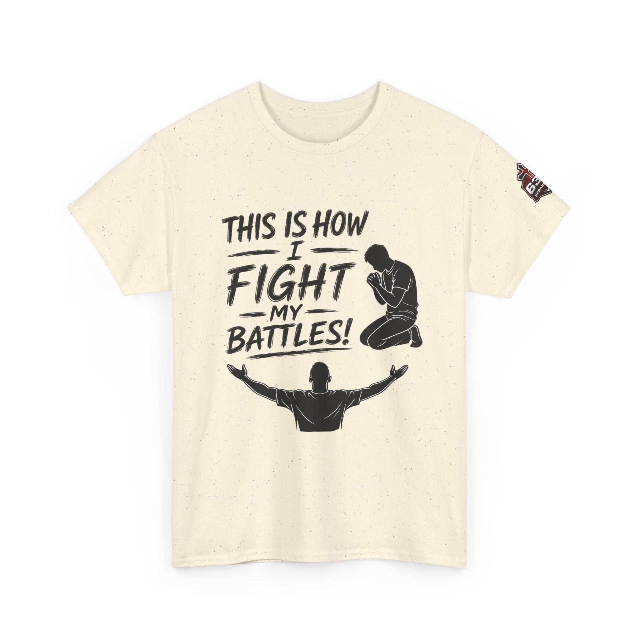 Prayer & Worship Tee — "This Is How I Fight My Battles" Christian T-Shirt