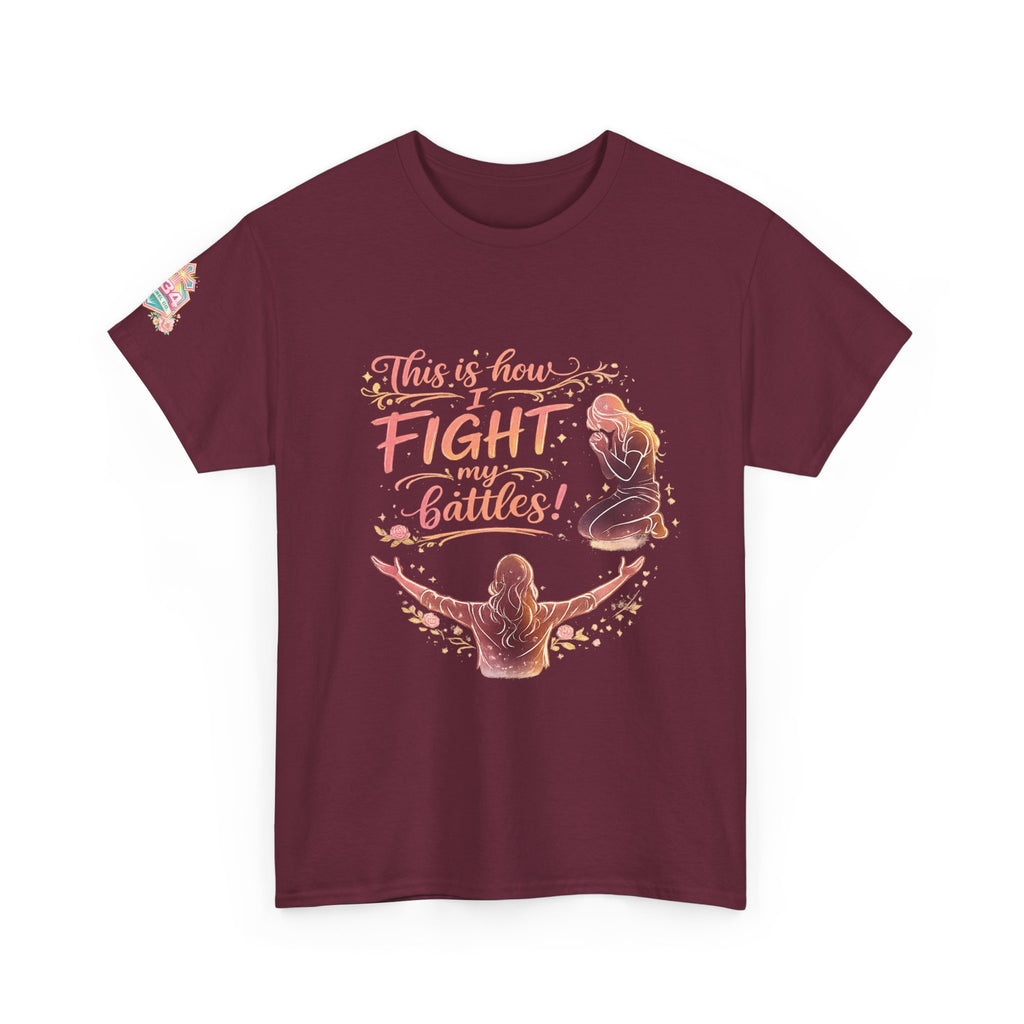 Women's Prayer & Worship Tee — "This Is How I Fight My Battles" Christian T-Shirt
