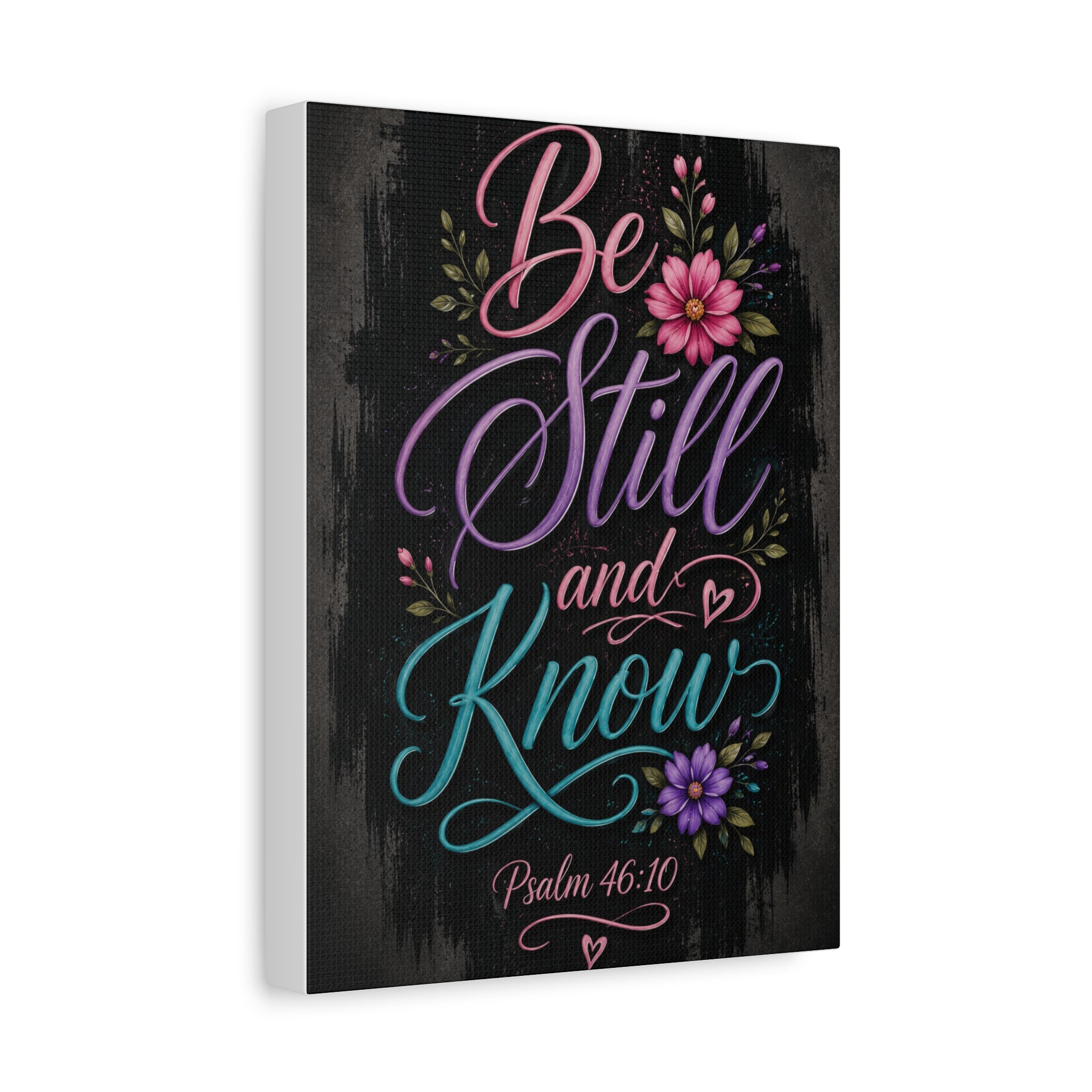 Canvas Wall Art — "Be Still and Know" Floral Typography