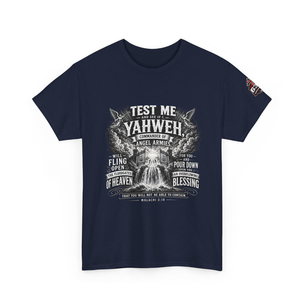 Malachi 3:10 'Open the Floodgates of Heaven' T-Shirt