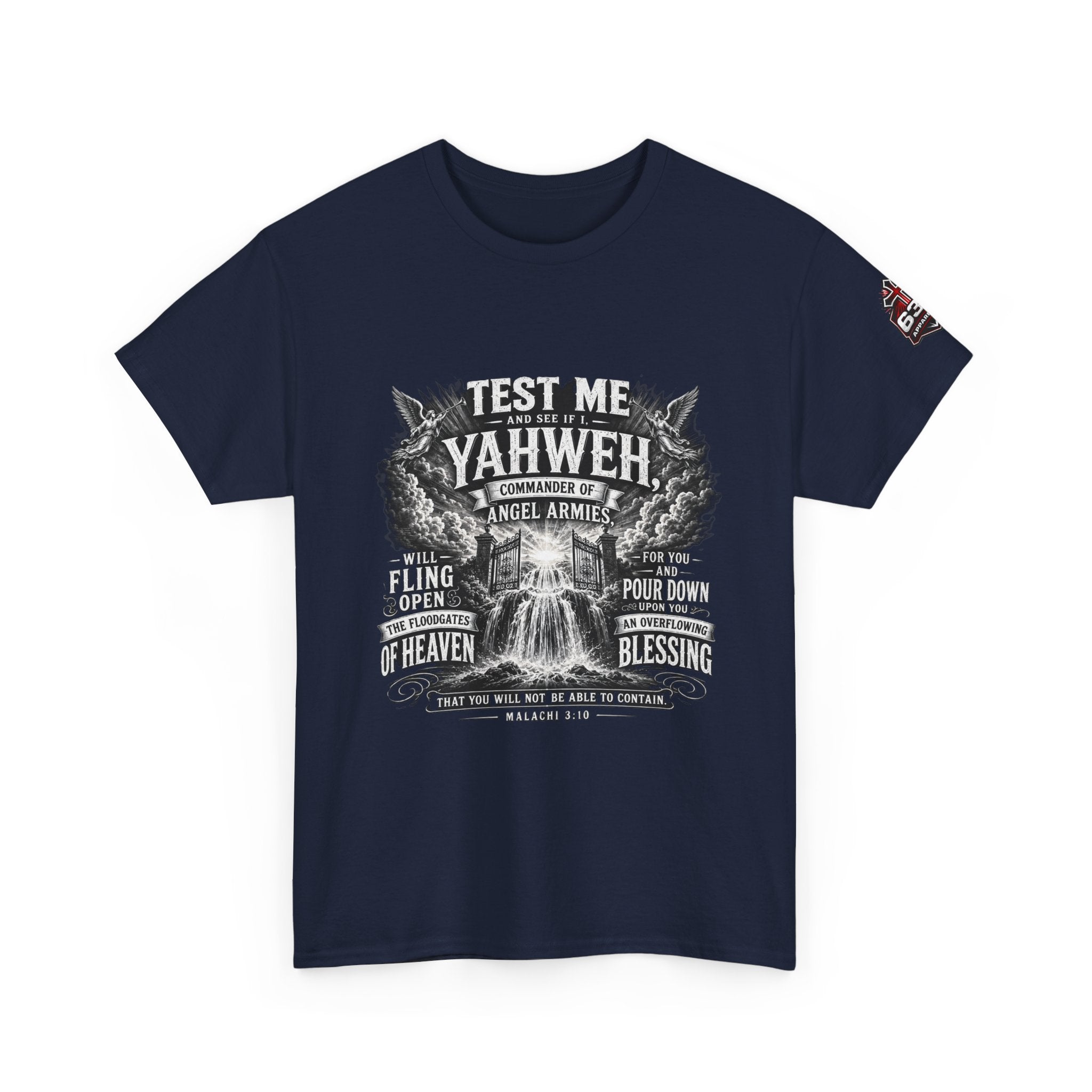 Malachi 3:10 'Open the Floodgates of Heaven' T-Shirt