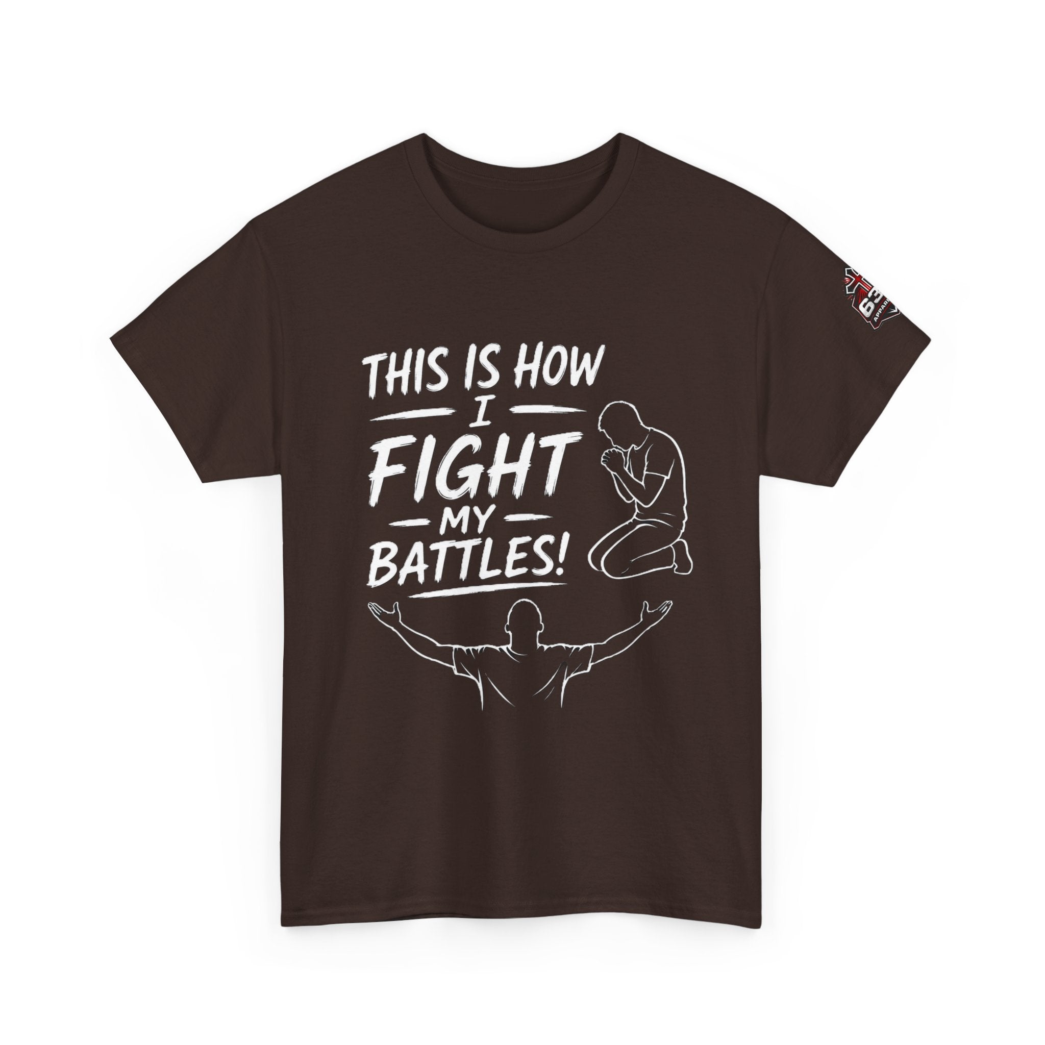 Prayer & Worship Tee — "This Is How I Fight My Battles" Christian T-Shirt