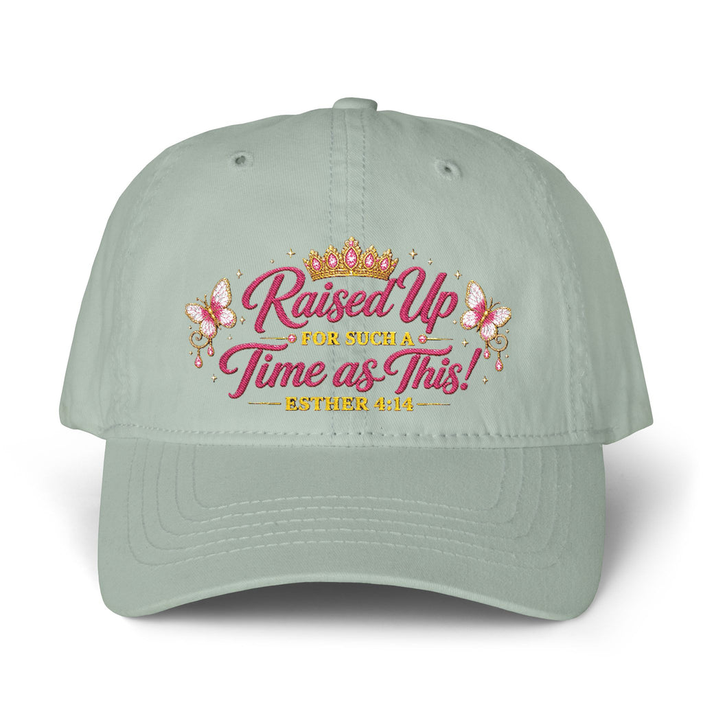 Raised Up For Such a Time As This Hat – Esther 4:14