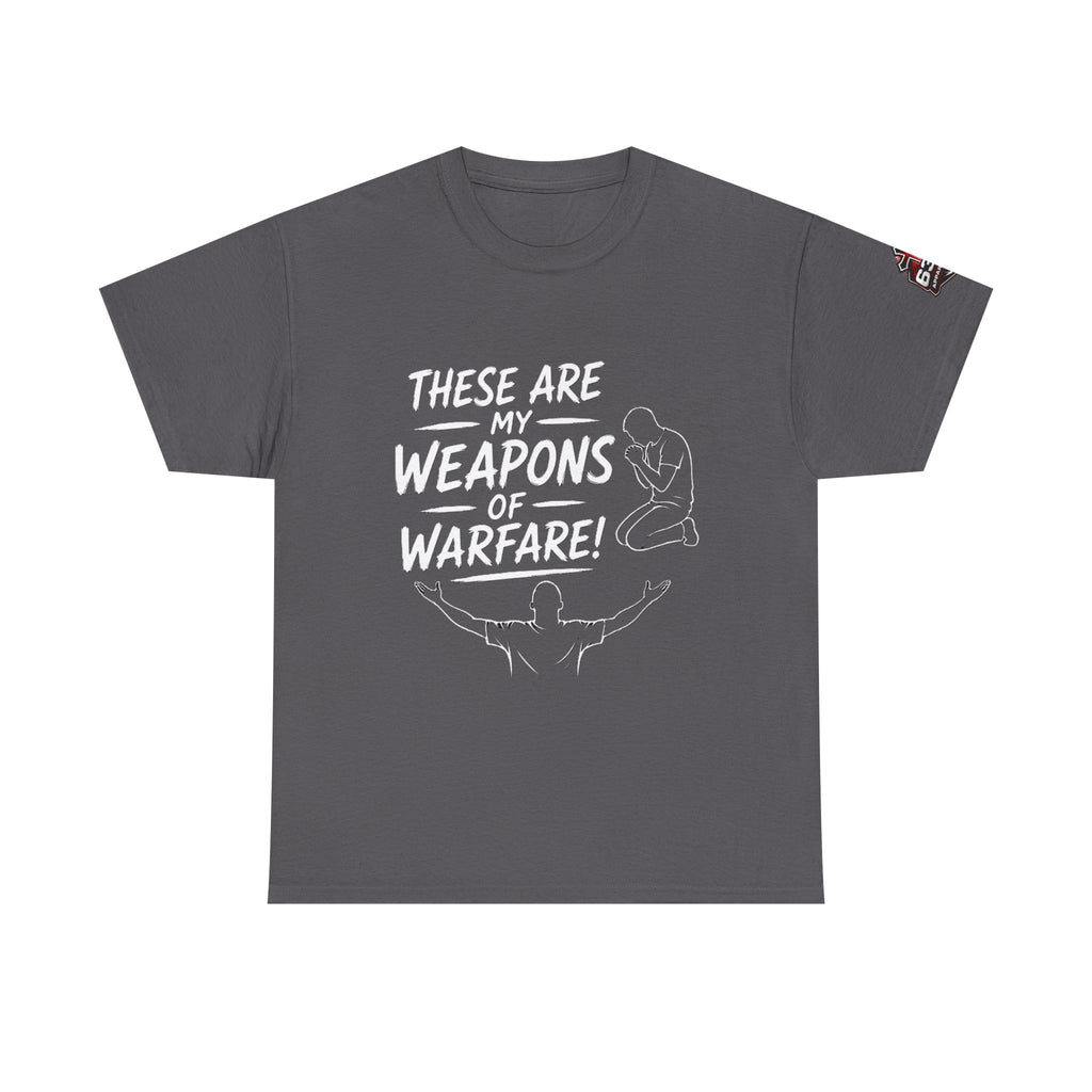 Worship & Prayer Tee — "These Are My Weapons of Warfare" Christian T-Shirt