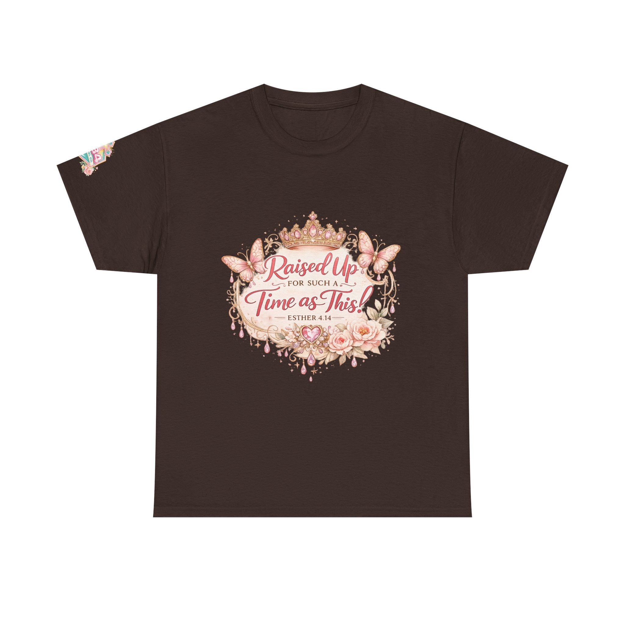 Esther 4:14 "Raised Up for Such a Time as This" T-Shirt