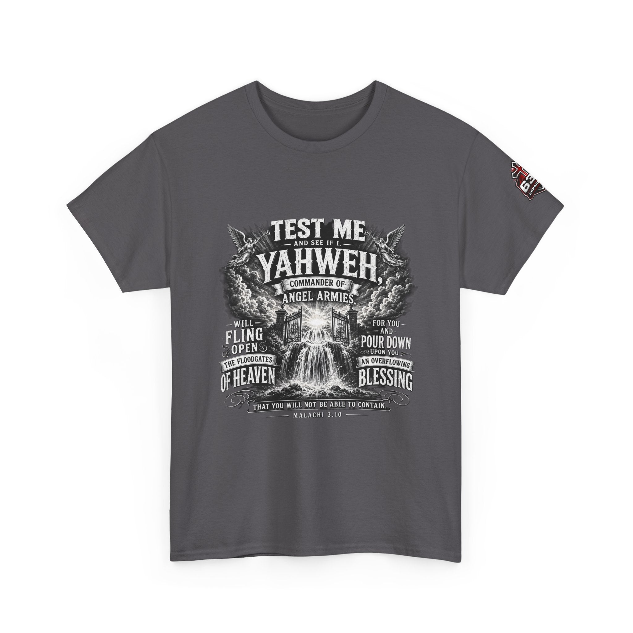 Malachi 3:10 'Open the Floodgates of Heaven' T-Shirt