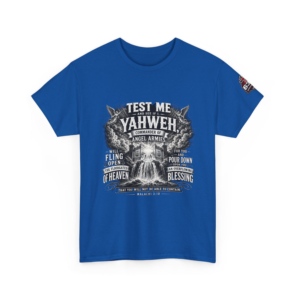Malachi 3:10 'Open the Floodgates of Heaven' T-Shirt