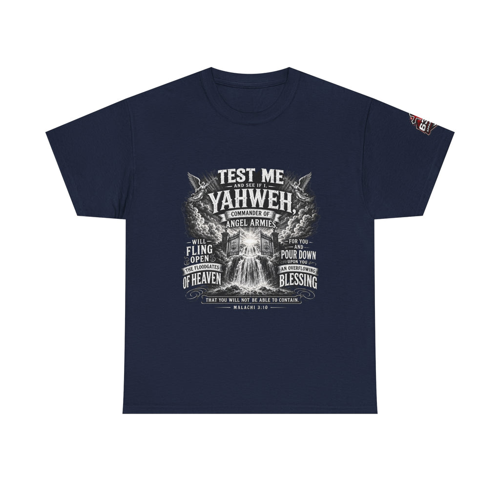 Malachi 3:10 'Open the Floodgates of Heaven' T-Shirt