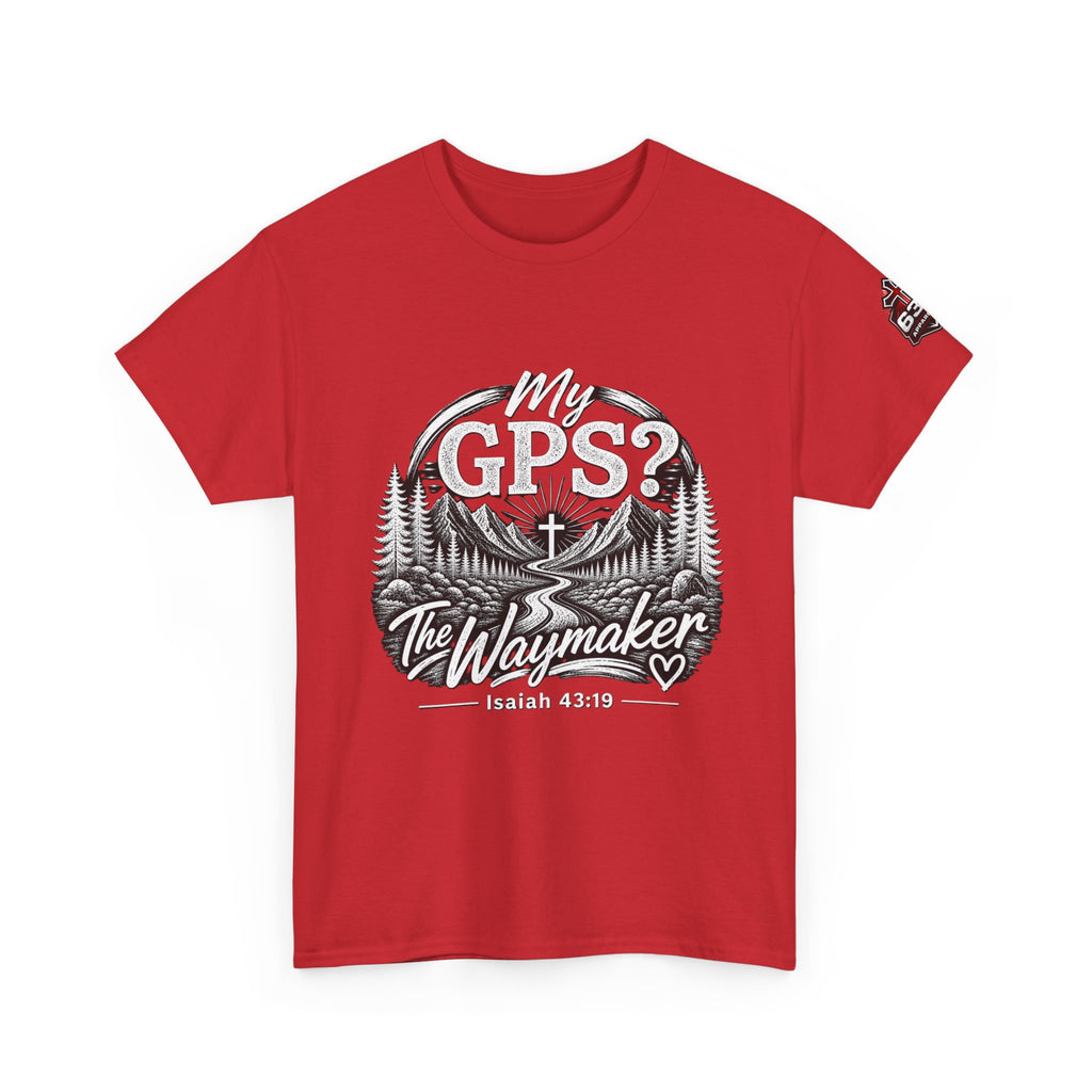 Waymaker GPS T-Shirt — "My GPS is the Waymaker" (Isaiah 43:19)
