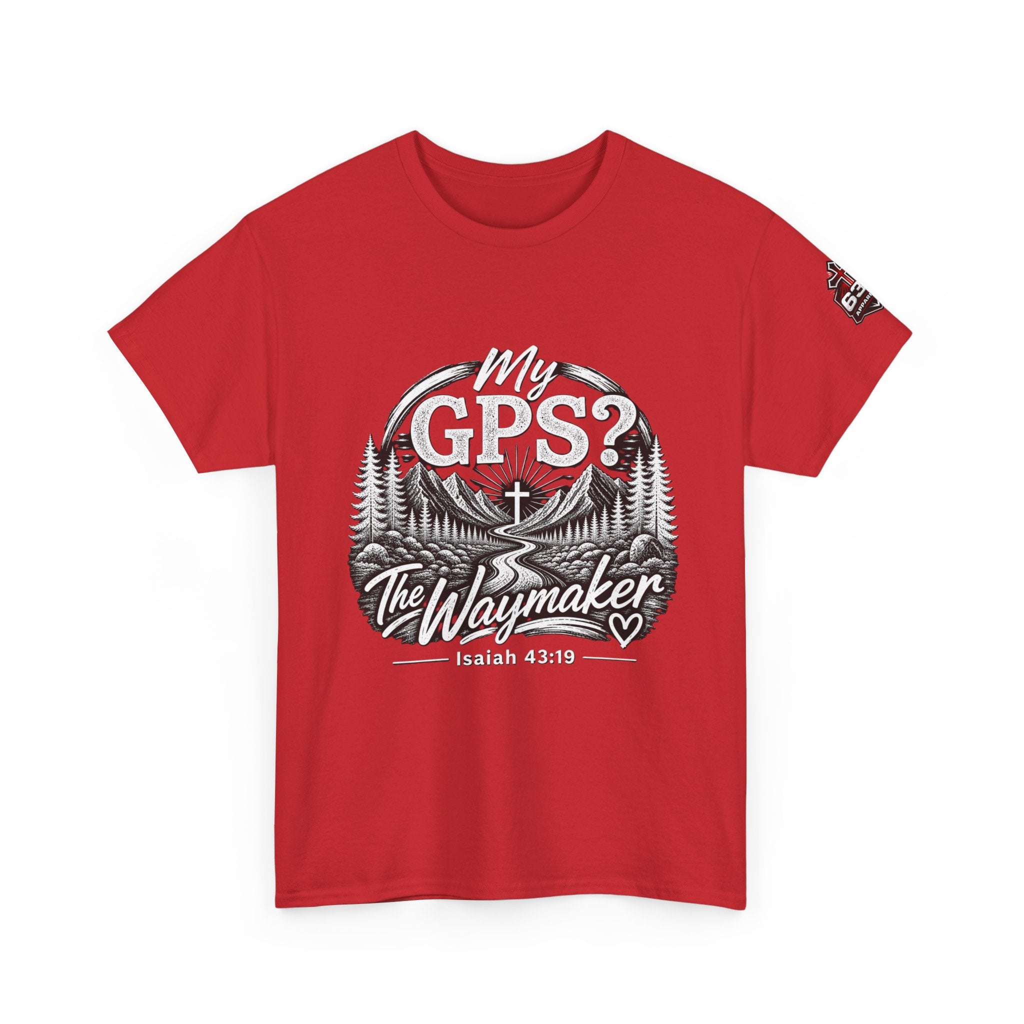 Waymaker GPS T-Shirt — "My GPS is the Waymaker" (Isaiah 43:19)