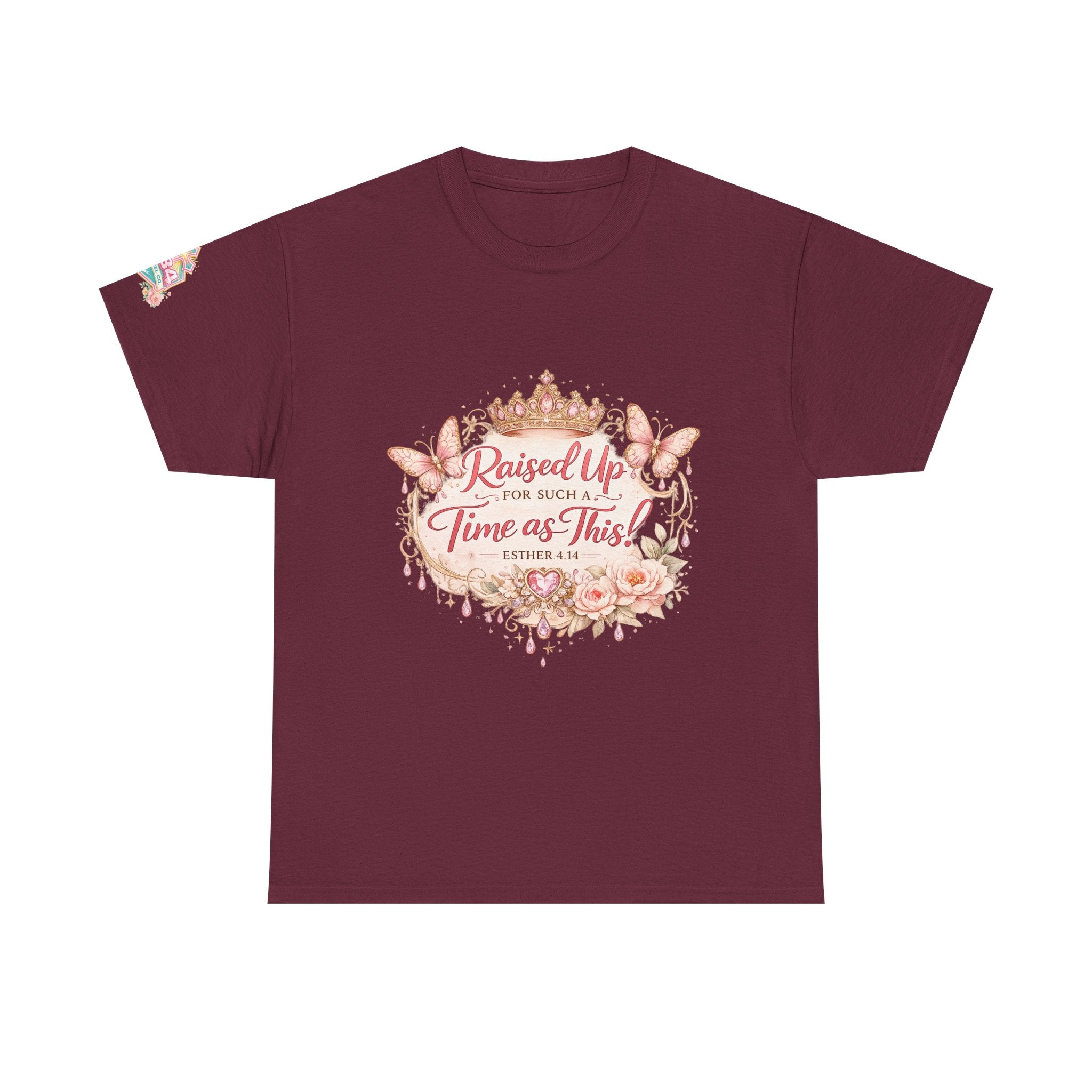 Esther 4:14 "Raised Up for Such a Time as This" T-Shirt