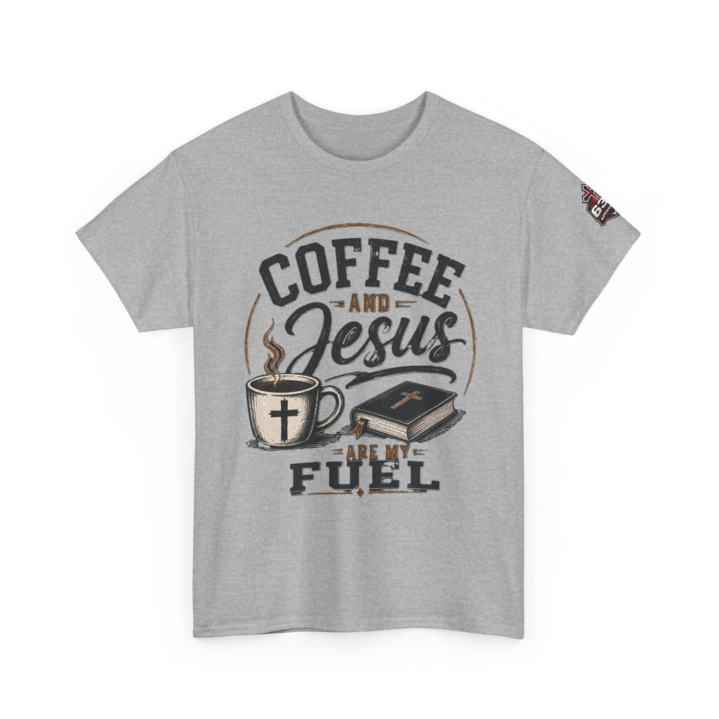 Coffee and Jesus Are My Fuel T-Shirt — Faith & Coffee Graphic Tee