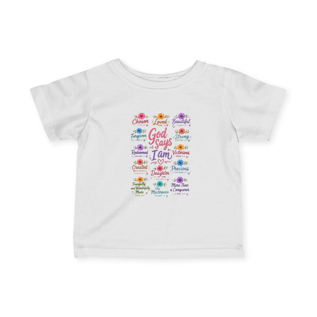 "God Says I Am", Infant & Toddler T Shirt