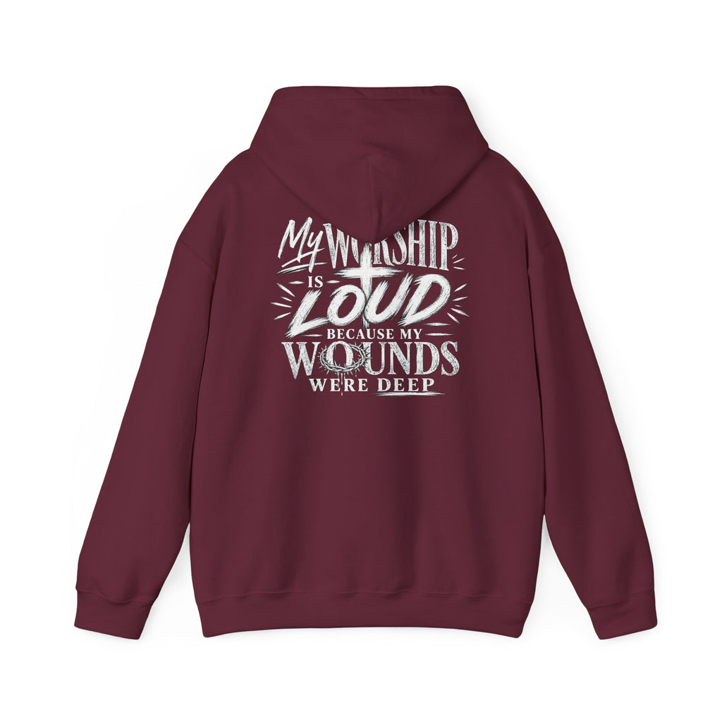Floral Christian Hoodie — "My Worship Is Loud Because My Wounds Were Deep"