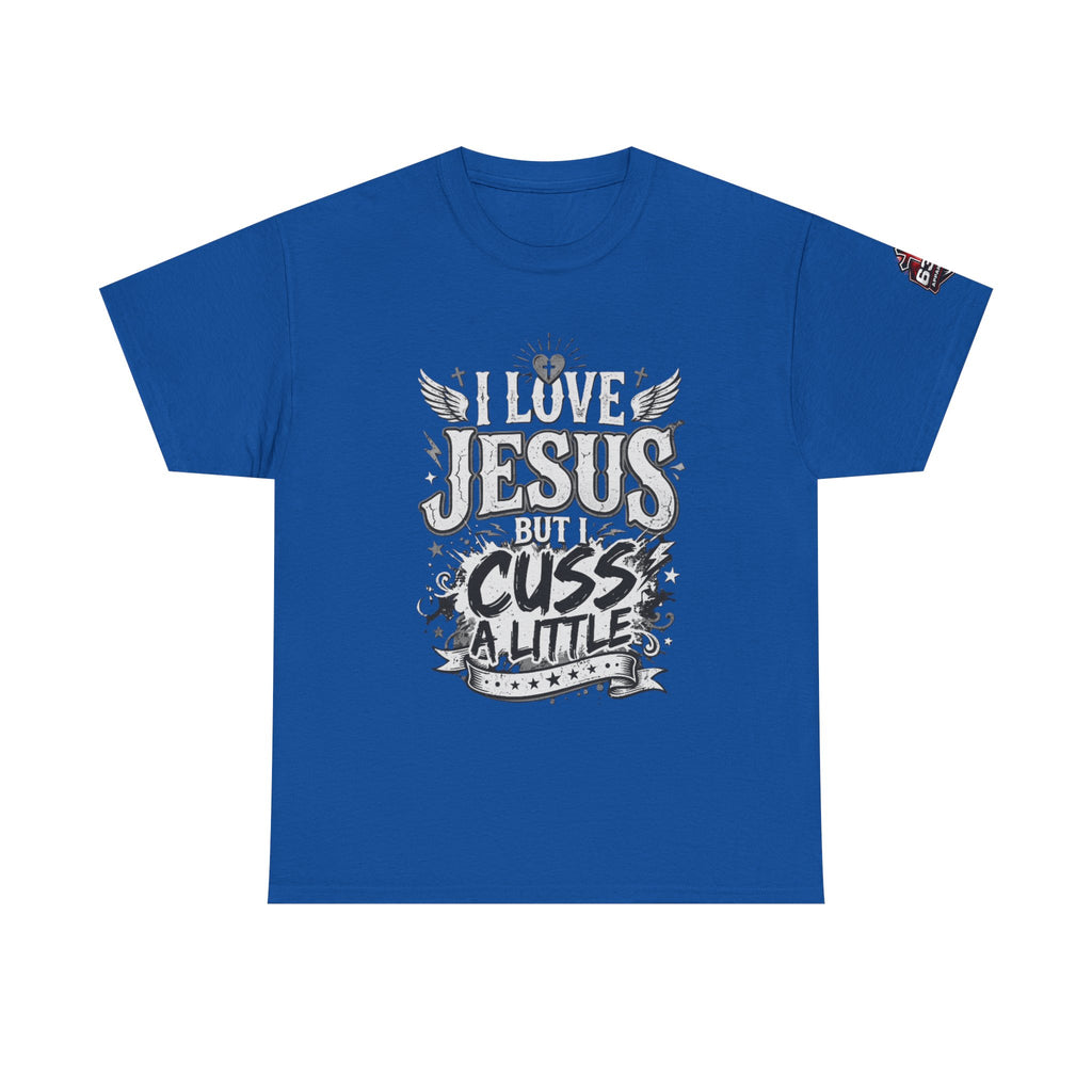 Cheeky Christian Graphic Tee — "I Love Jesus But I Cuss a Little"