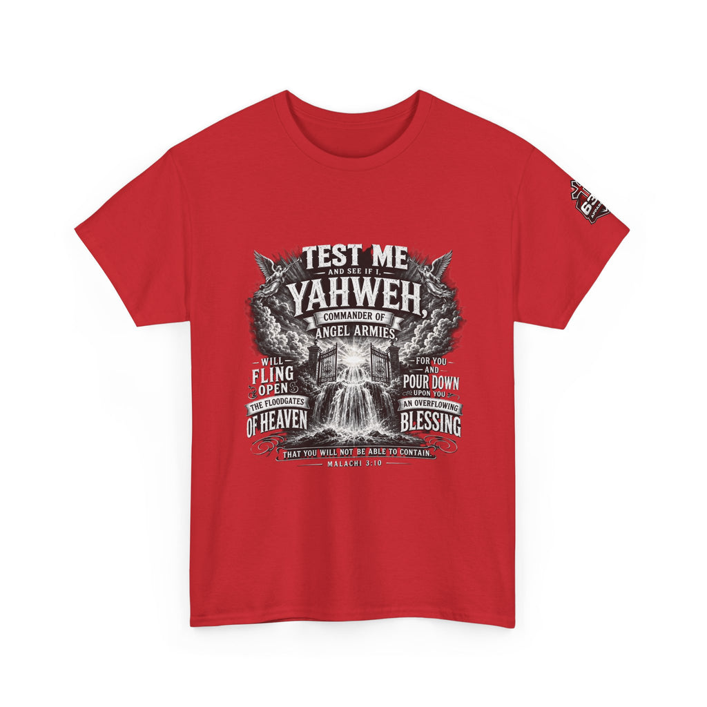 Malachi 3:10 'Open the Floodgates of Heaven' T-Shirt