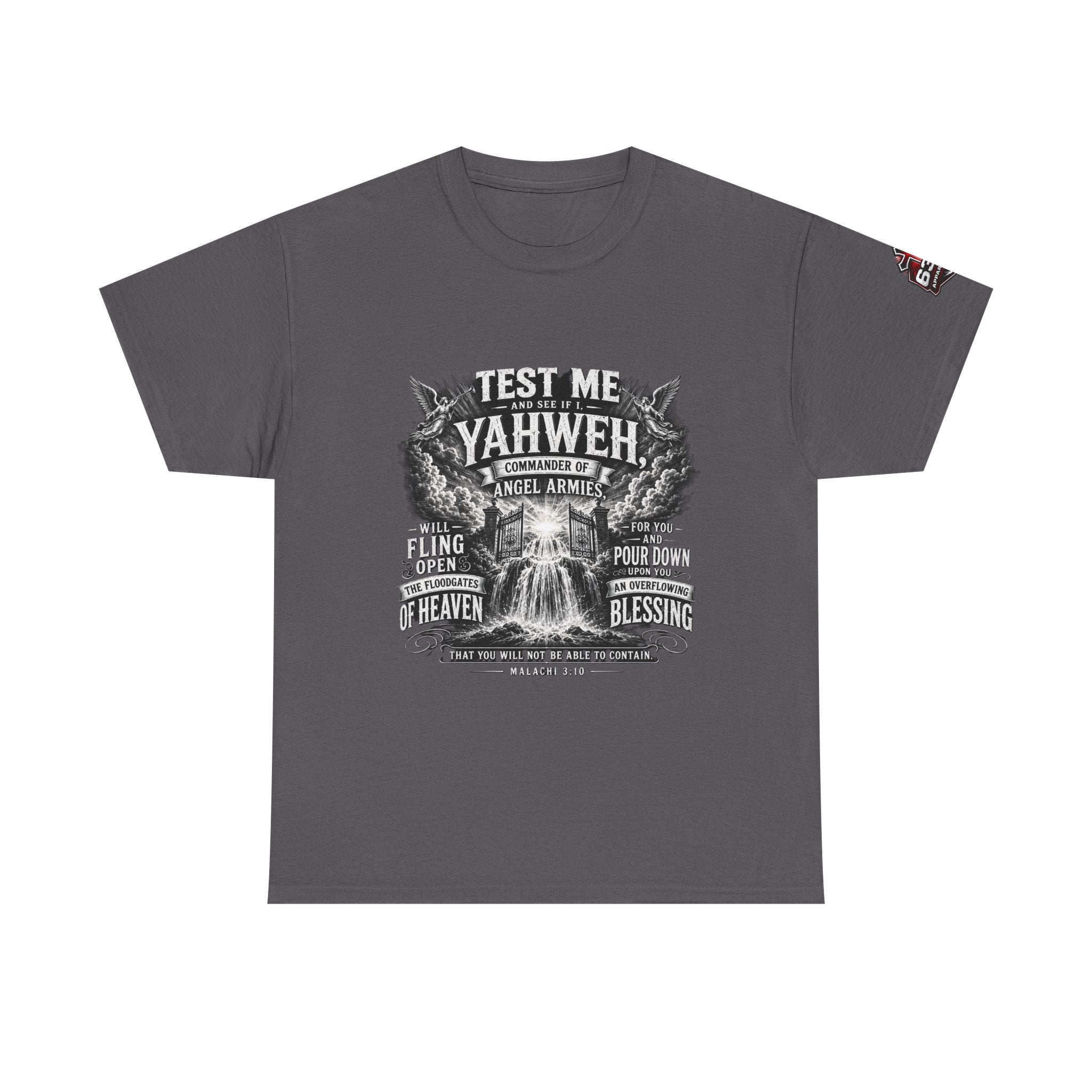 Malachi 3:10 'Open the Floodgates of Heaven' T-Shirt