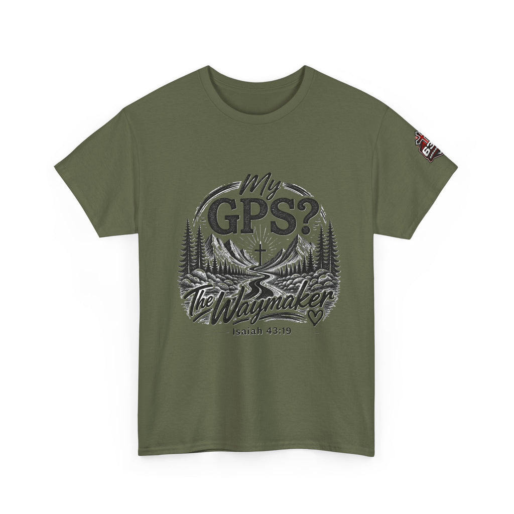 Waymaker GPS T-Shirt — "My GPS is the Waymaker" (Isaiah 43:19)
