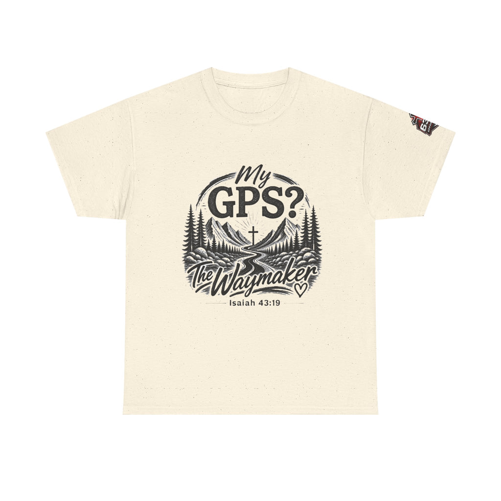 Waymaker GPS T-Shirt — "My GPS is the Waymaker" (Isaiah 43:19)