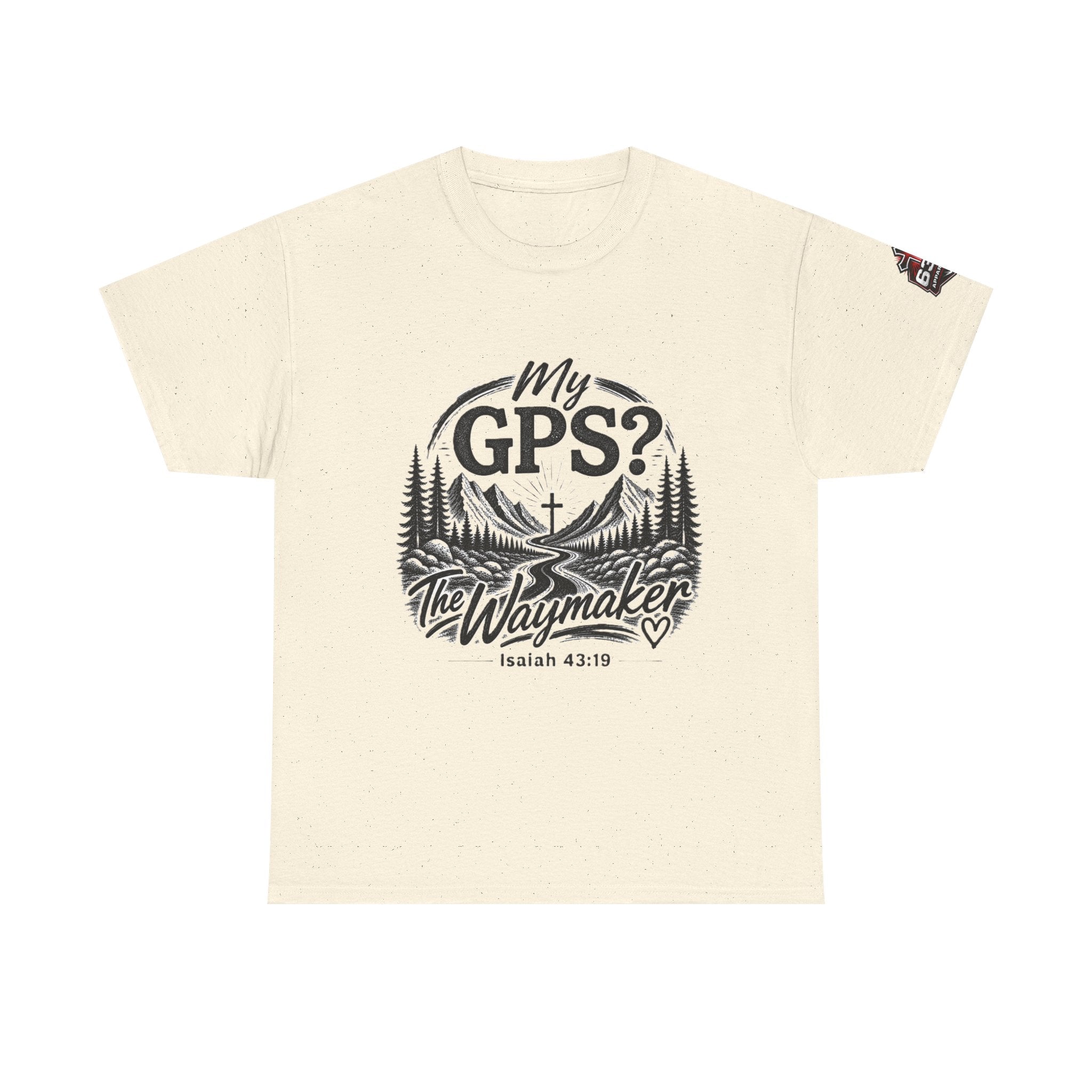 Waymaker GPS T-Shirt — "My GPS is the Waymaker" (Isaiah 43:19)