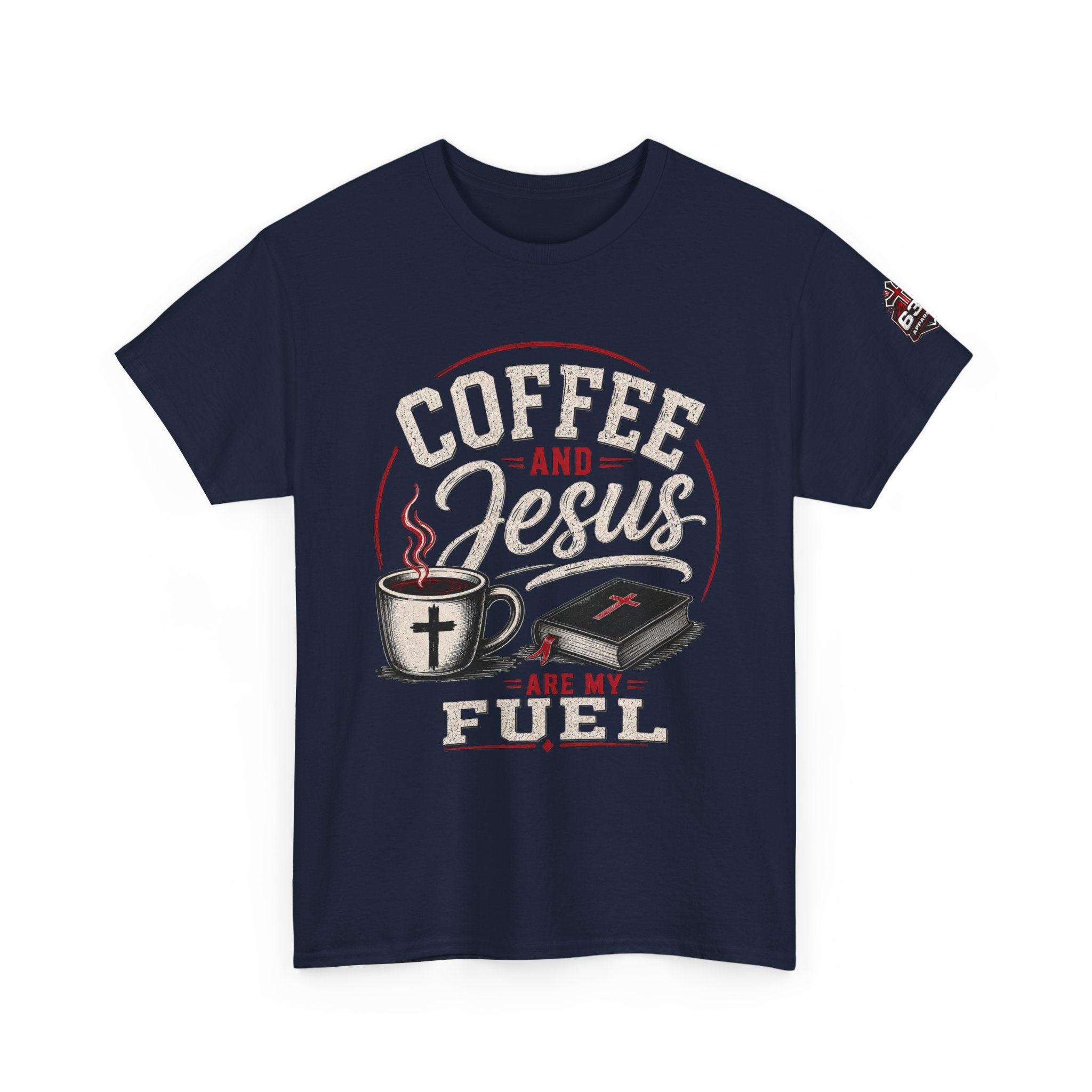 Coffee and Jesus Are My Fuel T-Shirt — Faith & Coffee Graphic Tee