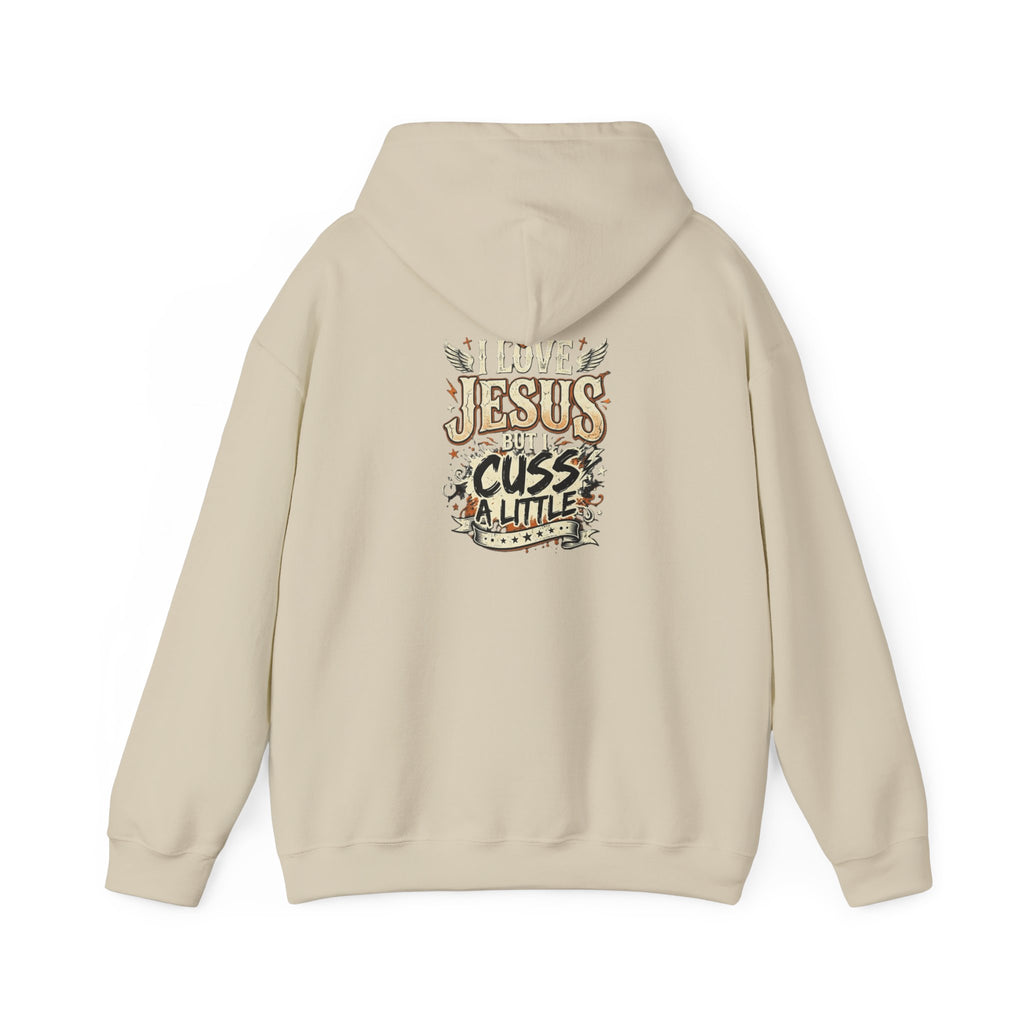 I Love Jesus But I Cuss a Little Hoodie — Christian Faith Hoodie