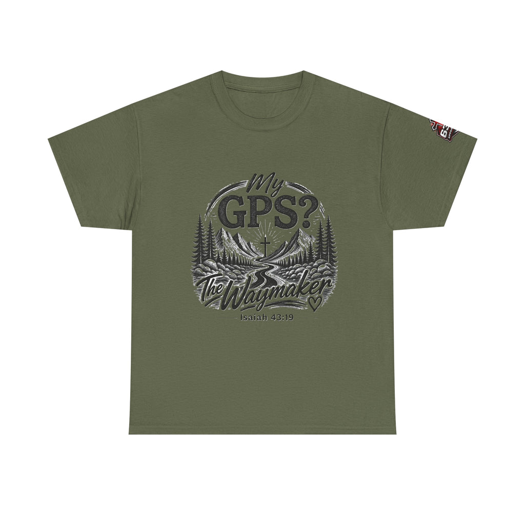 Waymaker GPS T-Shirt — "My GPS is the Waymaker" (Isaiah 43:19)