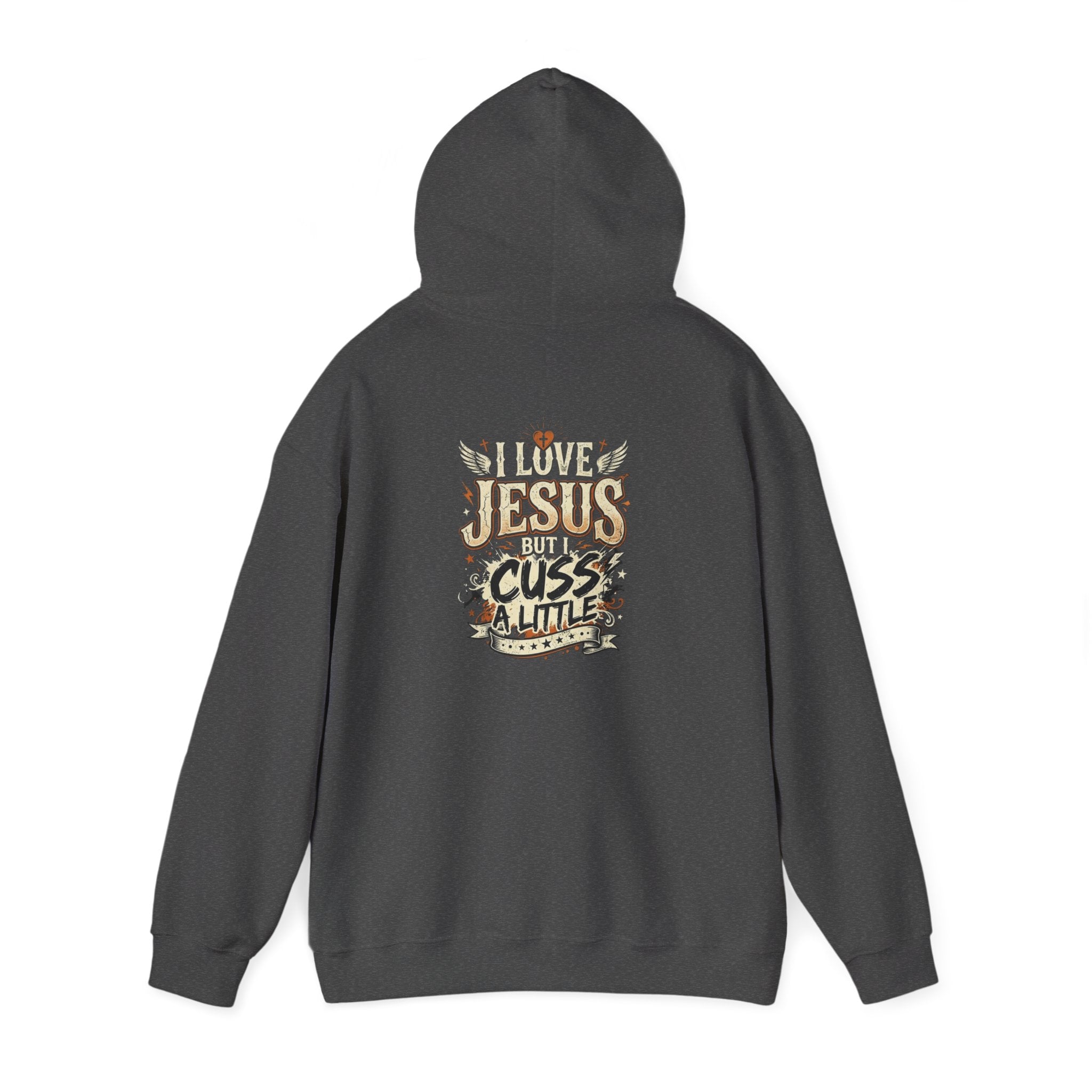 I Love Jesus But I Cuss a Little Hoodie — Christian Faith Hoodie