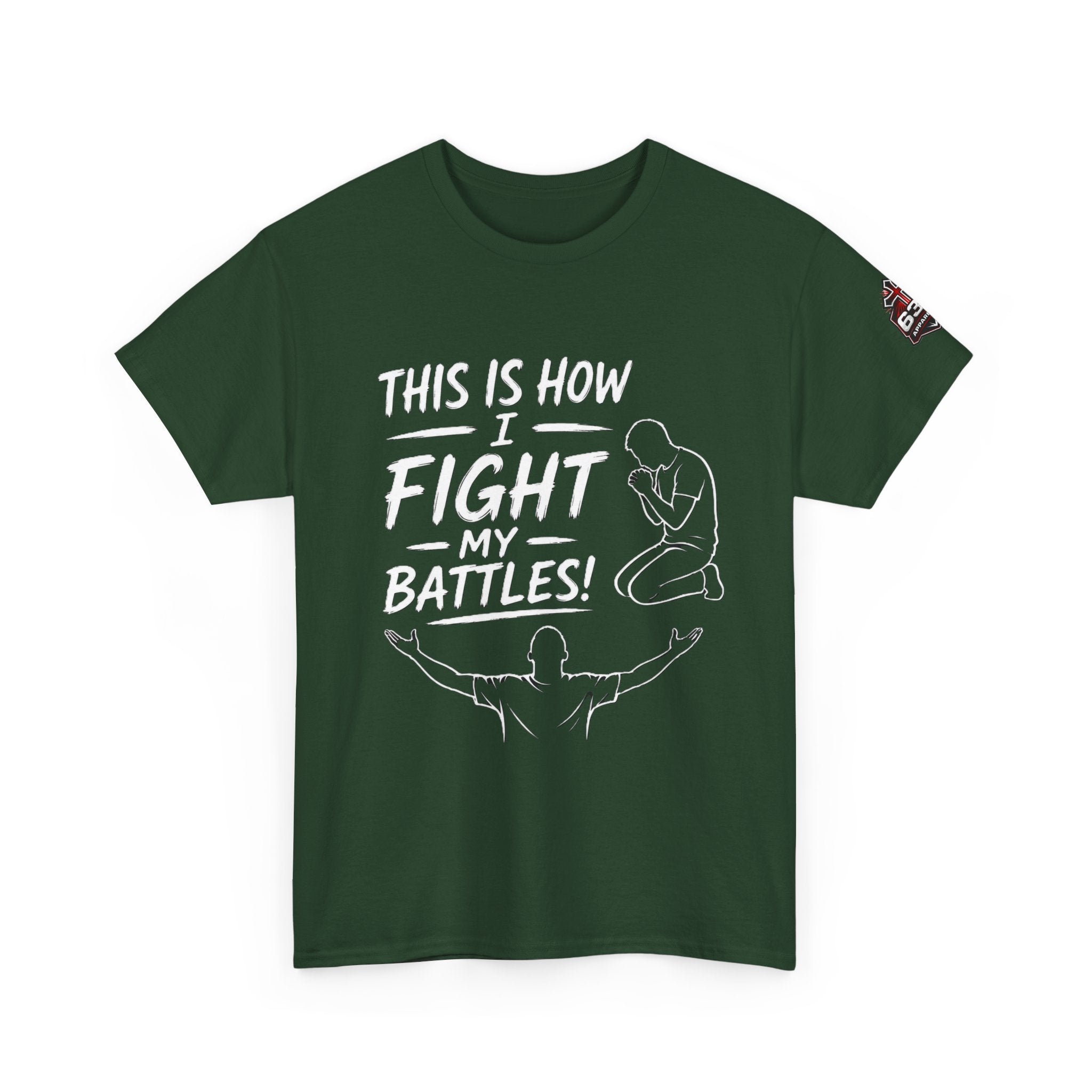 Prayer & Worship Tee — "This Is How I Fight My Battles" Christian T-Shirt