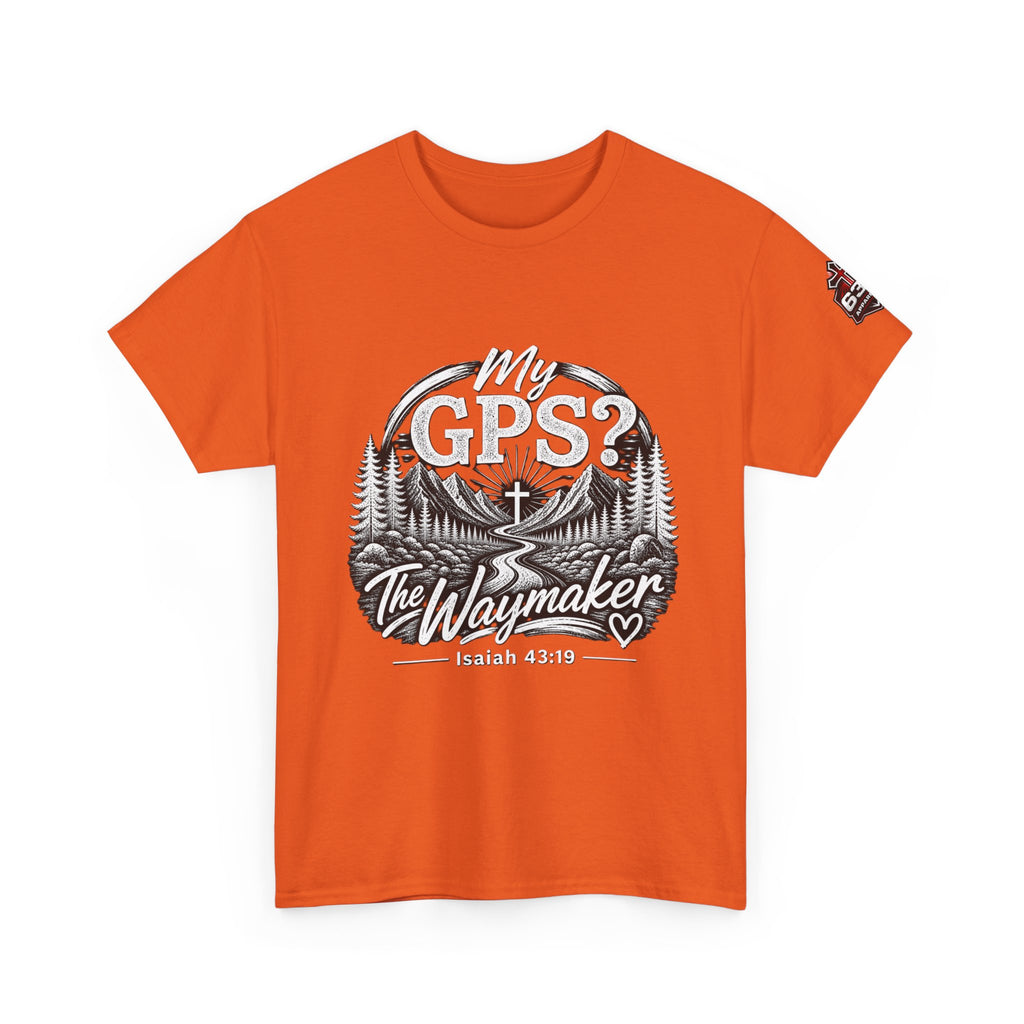 Waymaker GPS T-Shirt — "My GPS is the Waymaker" (Isaiah 43:19)