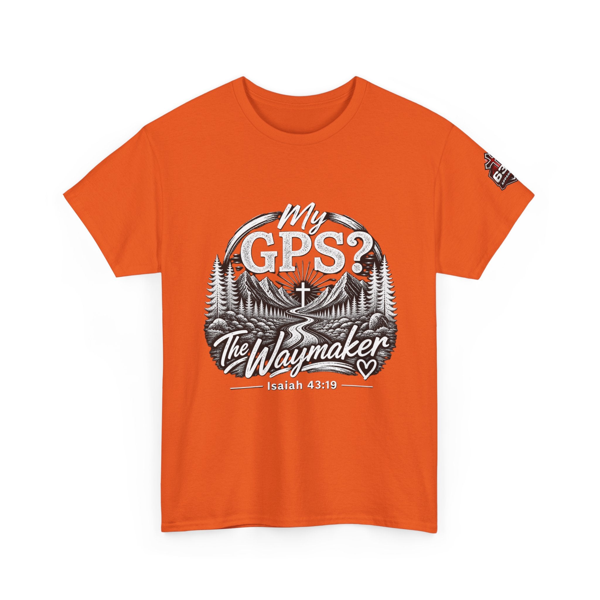 Waymaker GPS T-Shirt — "My GPS is the Waymaker" (Isaiah 43:19)