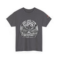 Waymaker GPS T-Shirt — "My GPS is the Waymaker" (Isaiah 43:19)