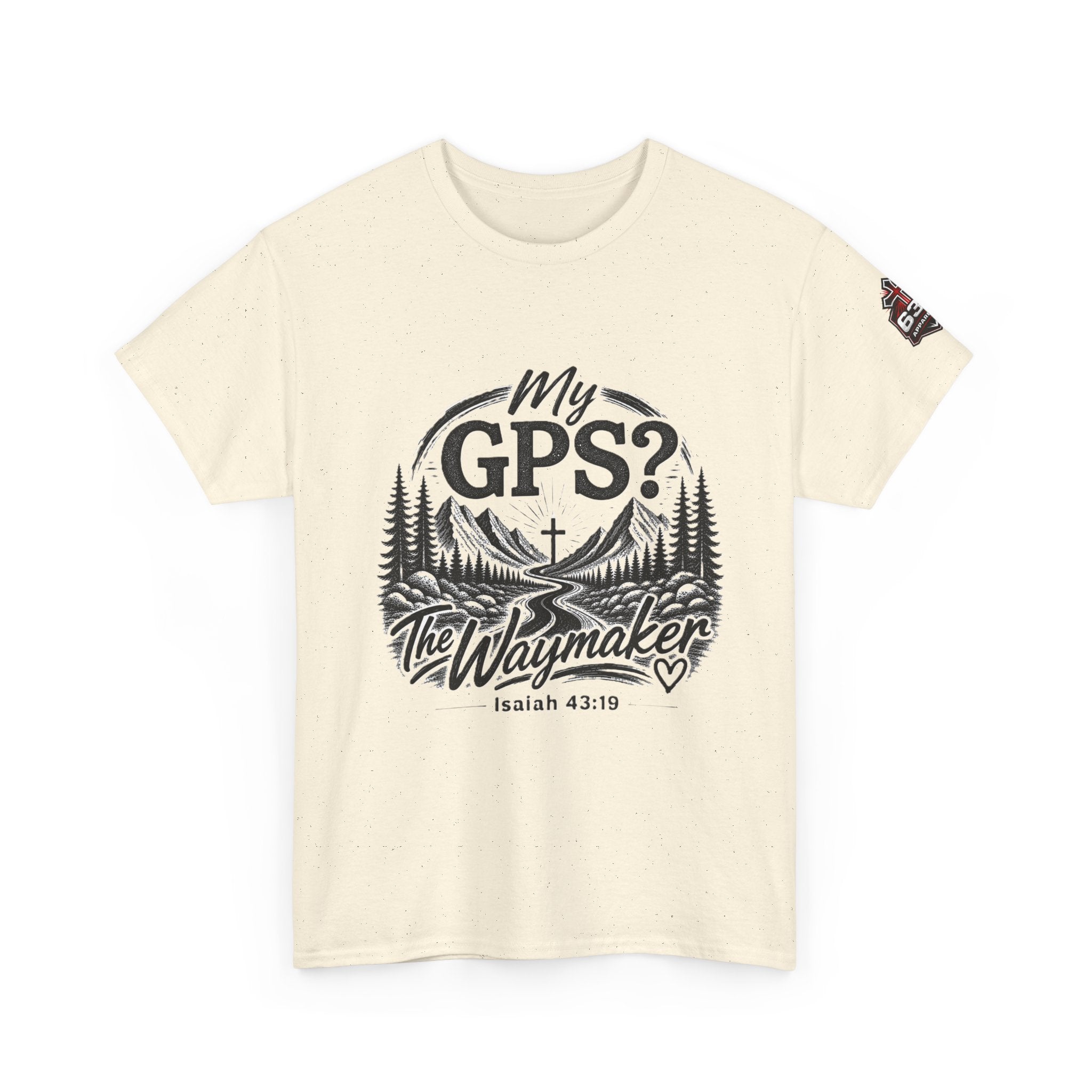 Waymaker GPS T-Shirt — "My GPS is the Waymaker" (Isaiah 43:19)