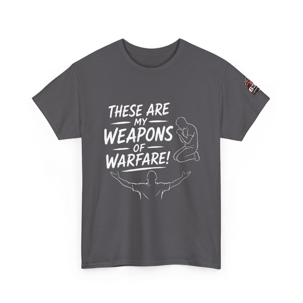 Worship & Prayer Tee — "These Are My Weapons of Warfare" Christian T-Shirt