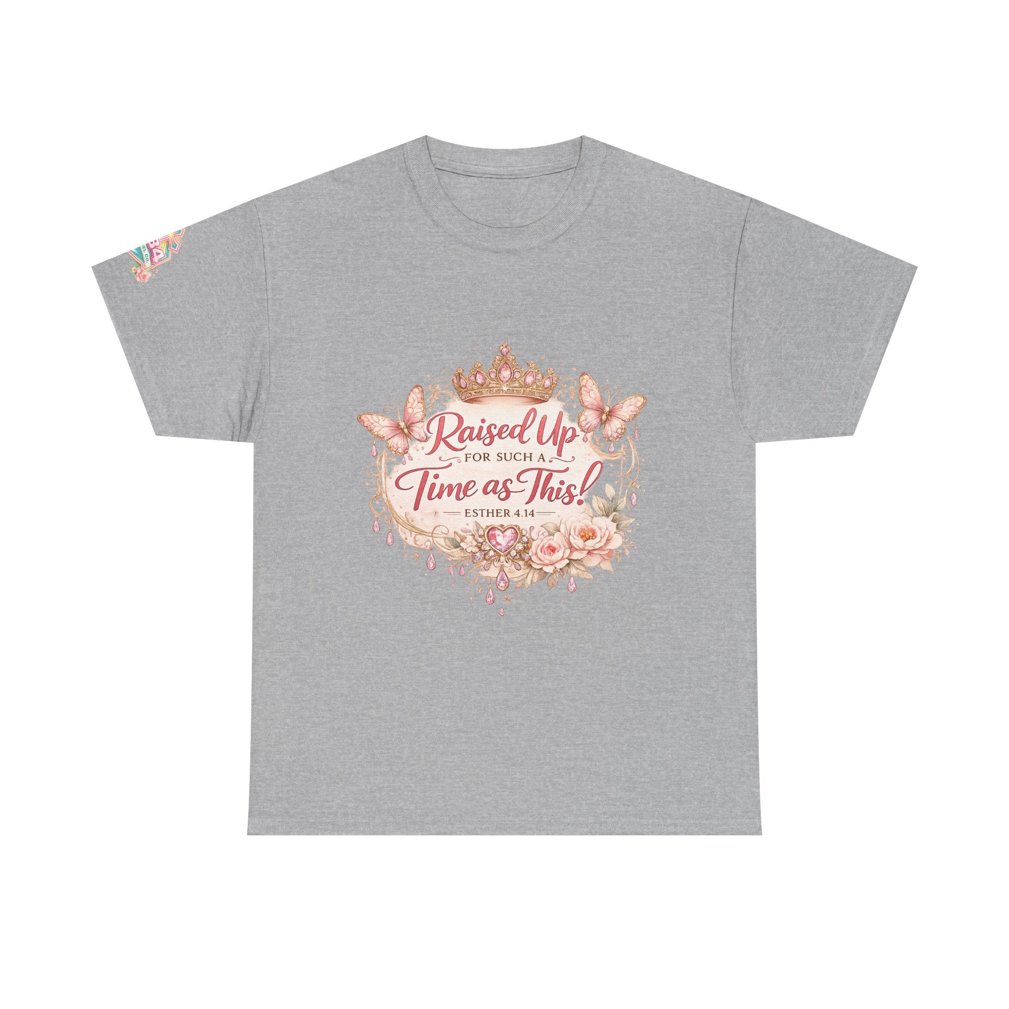 Esther 4:14 "Raised Up for Such a Time as This" T-Shirt