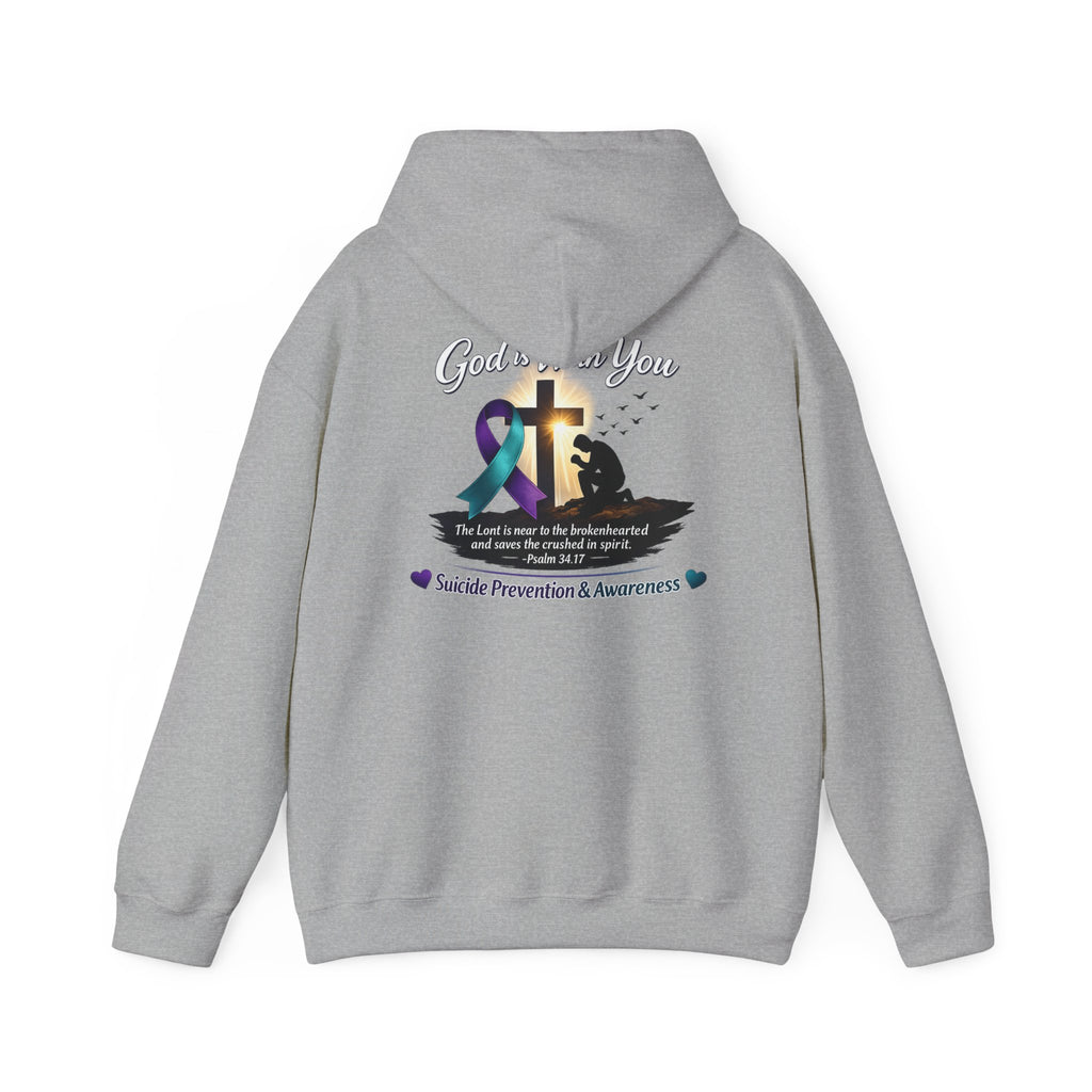 Suicide Prevention Awareness Hoodie — "God Is With You" Psalm 34:17
