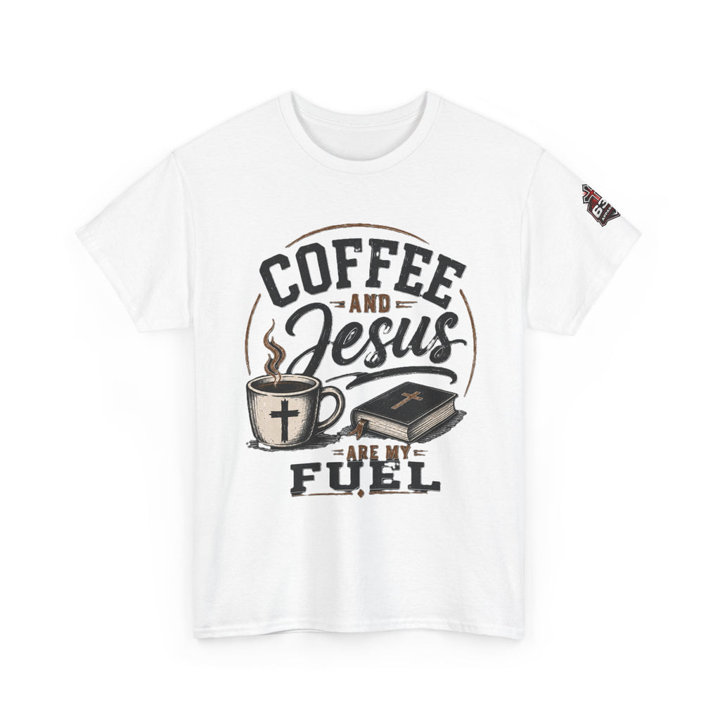 Coffee and Jesus Are My Fuel T-Shirt — Faith & Coffee Graphic Tee