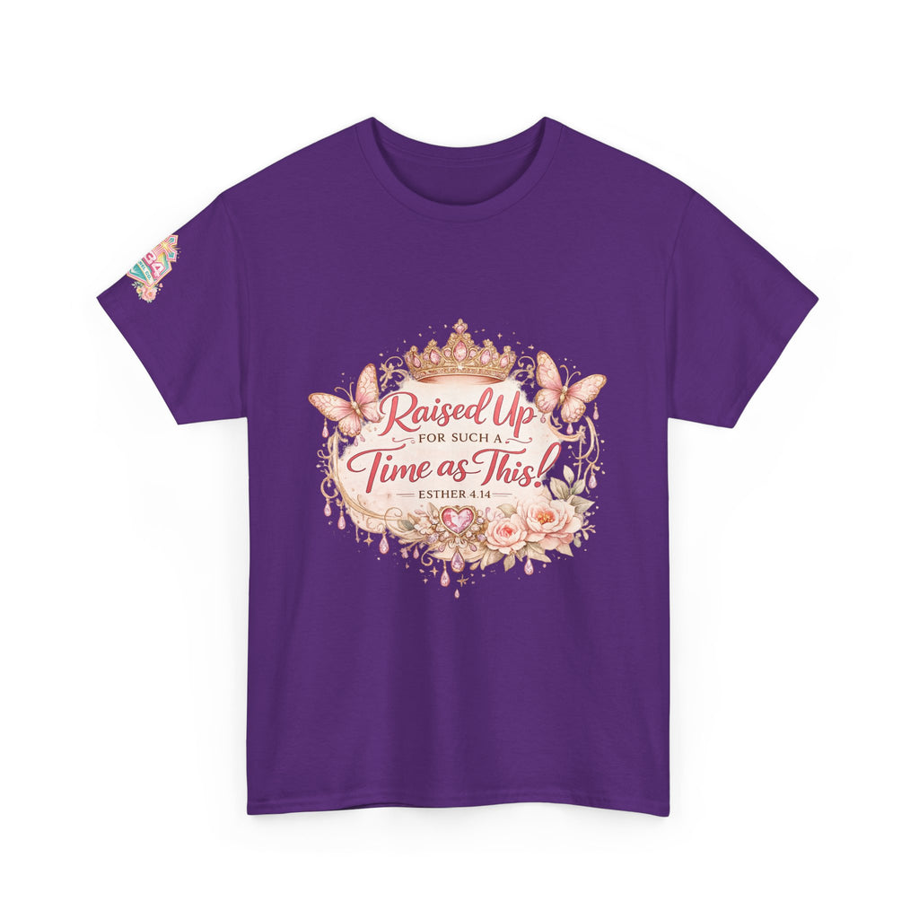 Esther 4:14 "Raised Up for Such a Time as This" T-Shirt