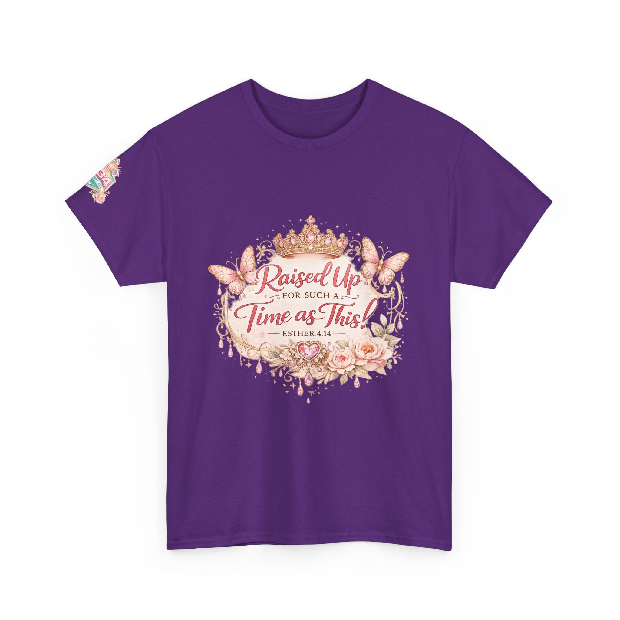 Esther 4:14 "Raised Up for Such a Time as This" T-Shirt