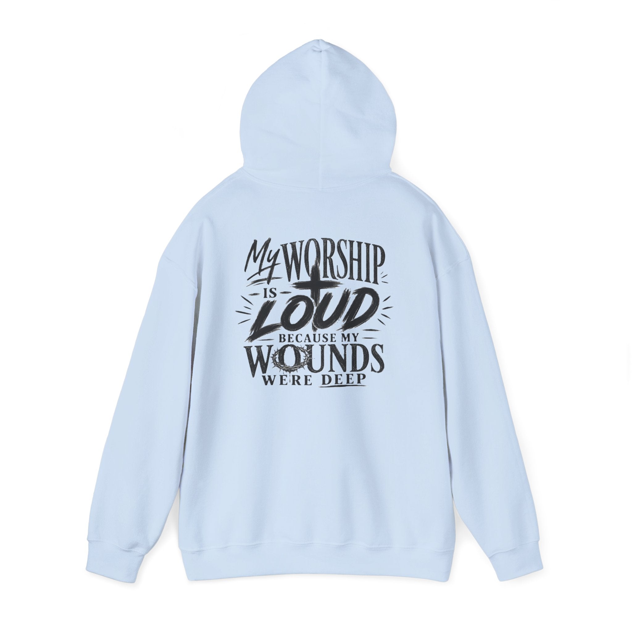 Floral Christian Hoodie — "My Worship Is Loud Because My Wounds Were Deep"