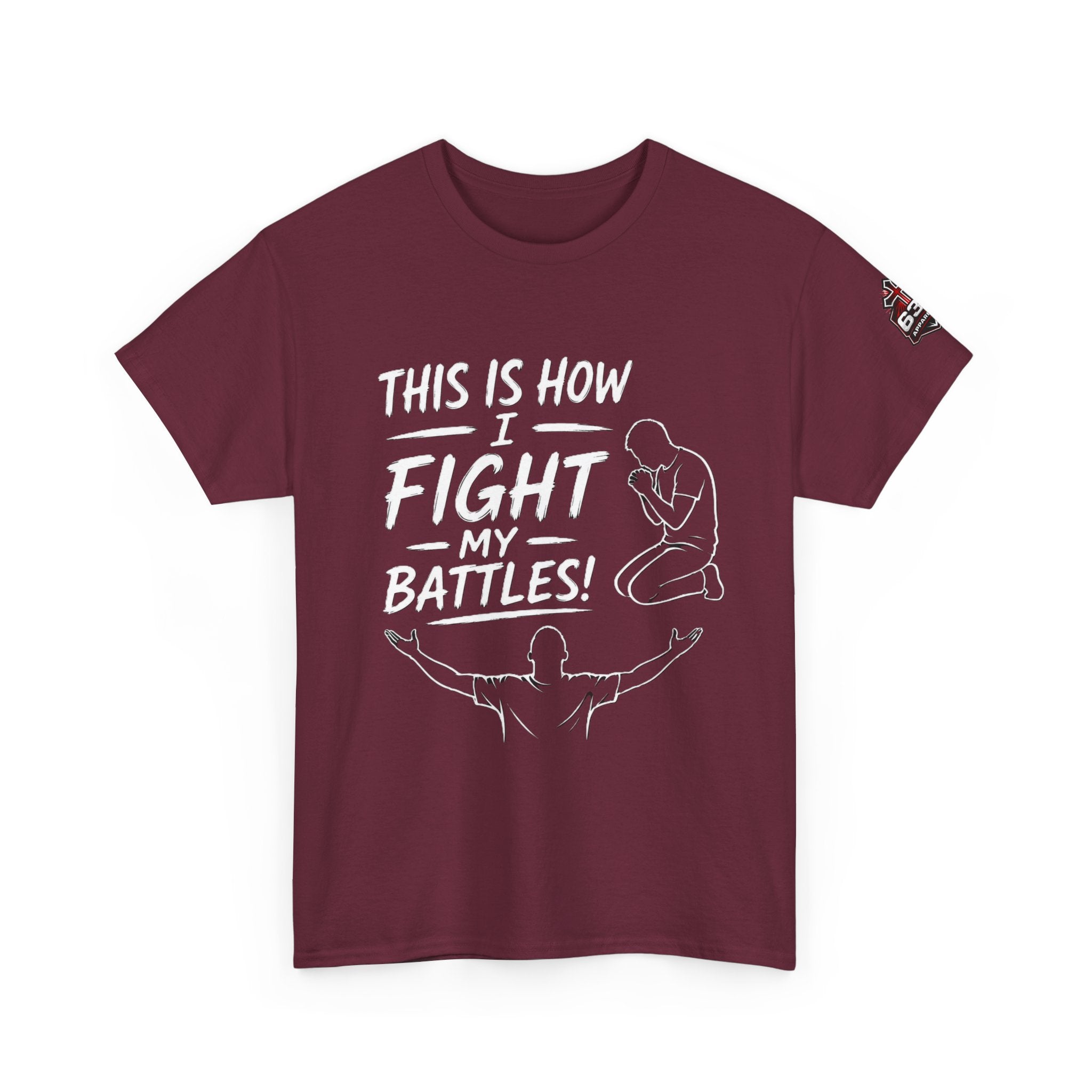 Prayer & Worship Tee — "This Is How I Fight My Battles" Christian T-Shirt