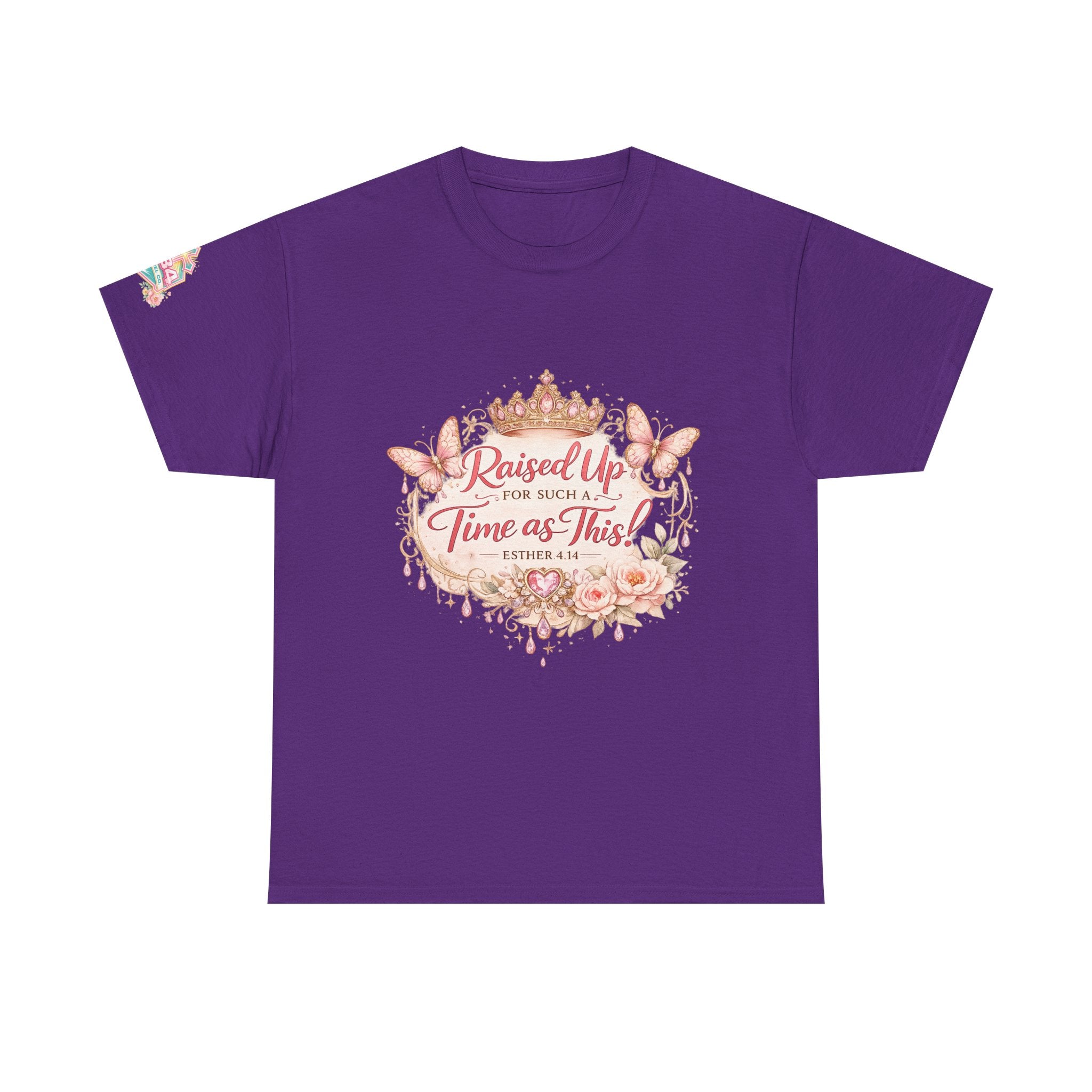 Esther 4:14 "Raised Up for Such a Time as This" T-Shirt