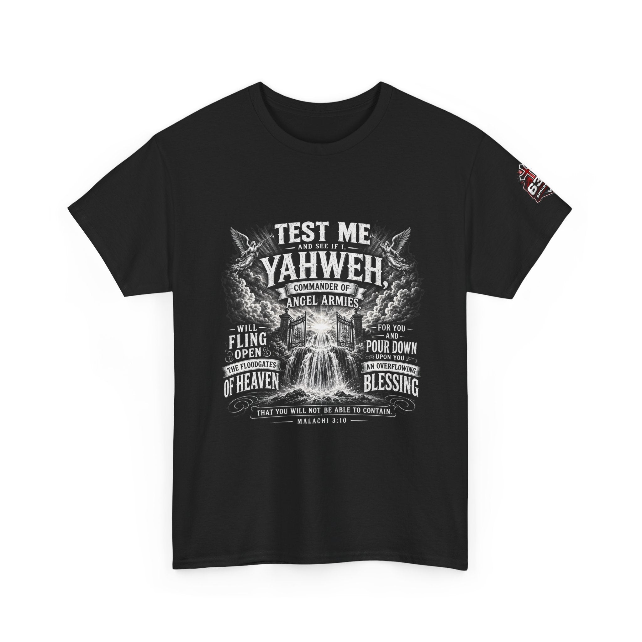 Malachi 3:10 'Open the Floodgates of Heaven' T-Shirt